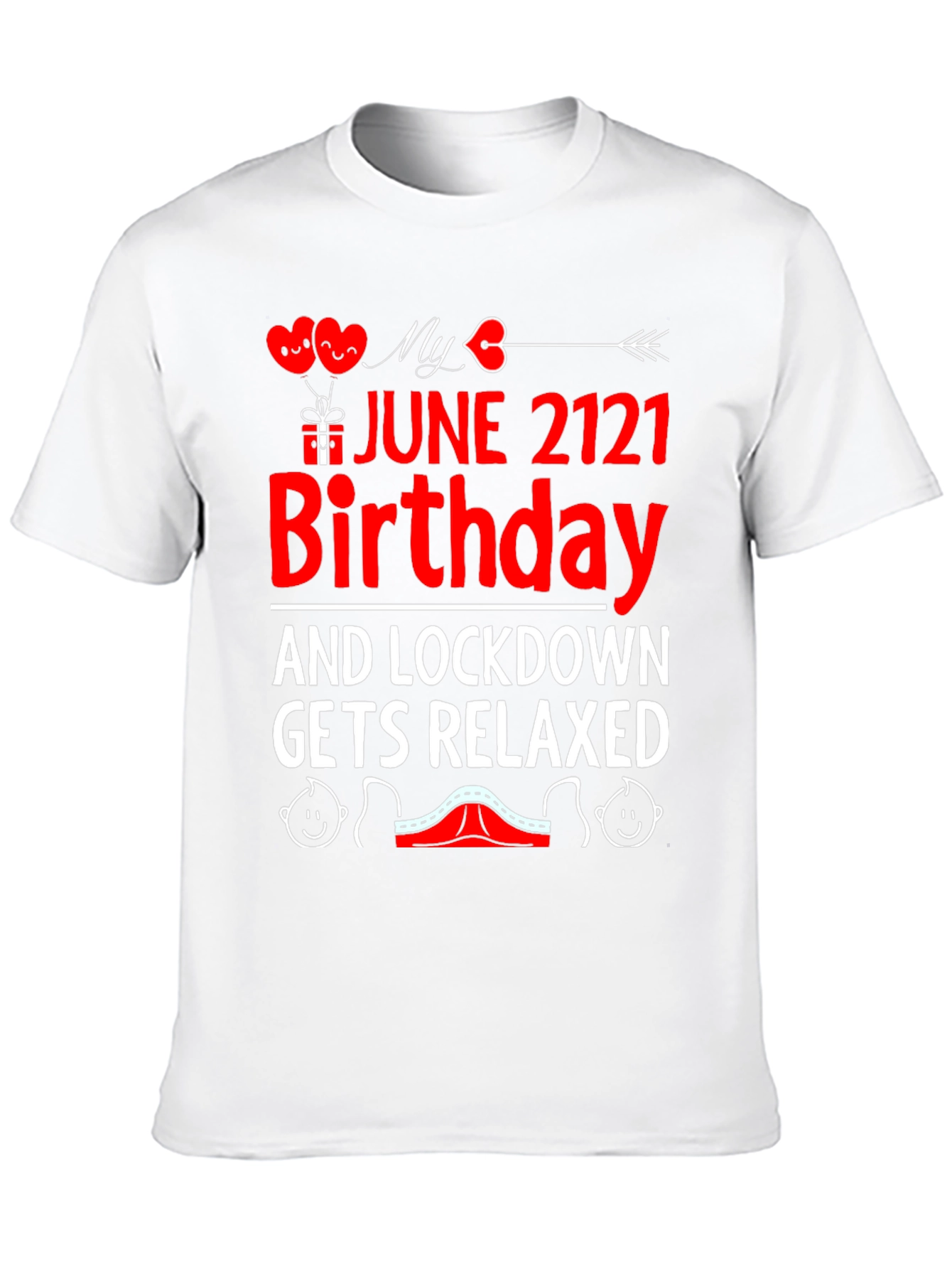 June 2121 Birthday Lockdown Relaxed Graphic Tee