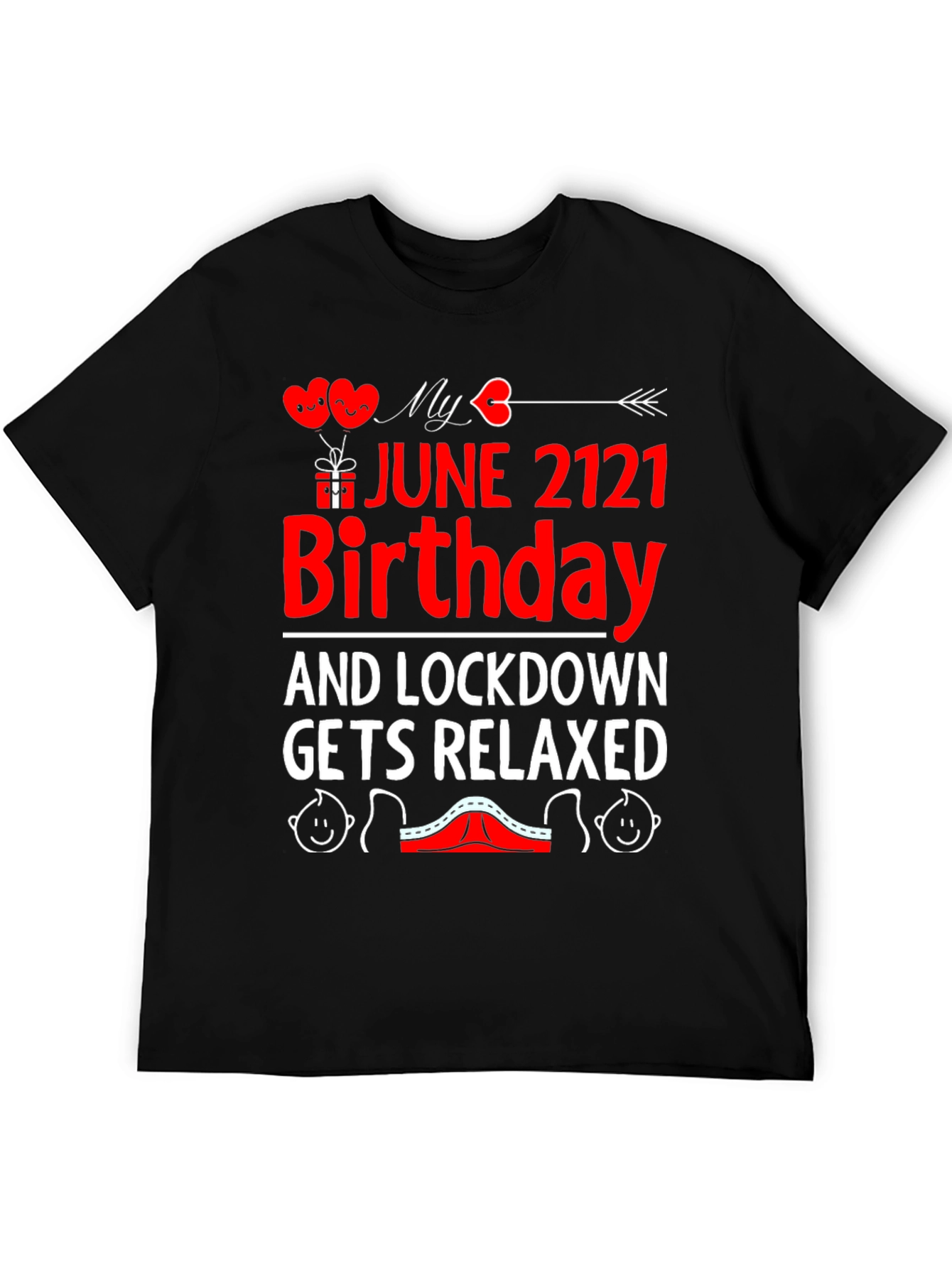 June 2121 Birthday Lockdown Relaxed Graphic Tee