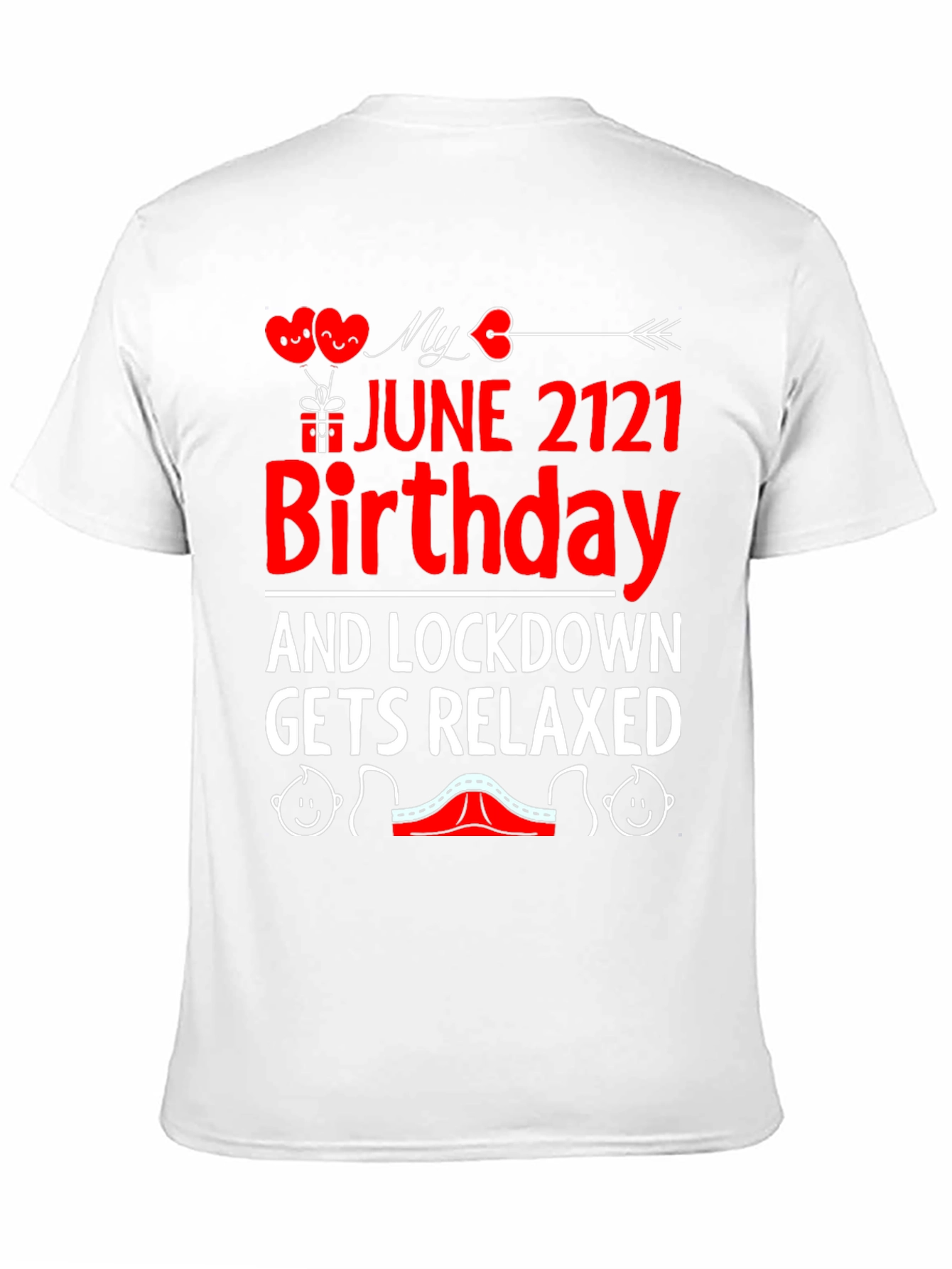 June 2121 Birthday Lockdown Relaxed Graphic Tee