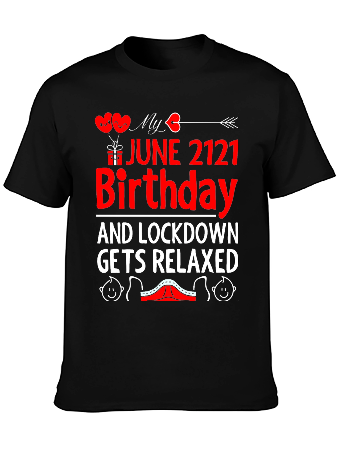 June 2121 Birthday Lockdown Relaxed Graphic Tee