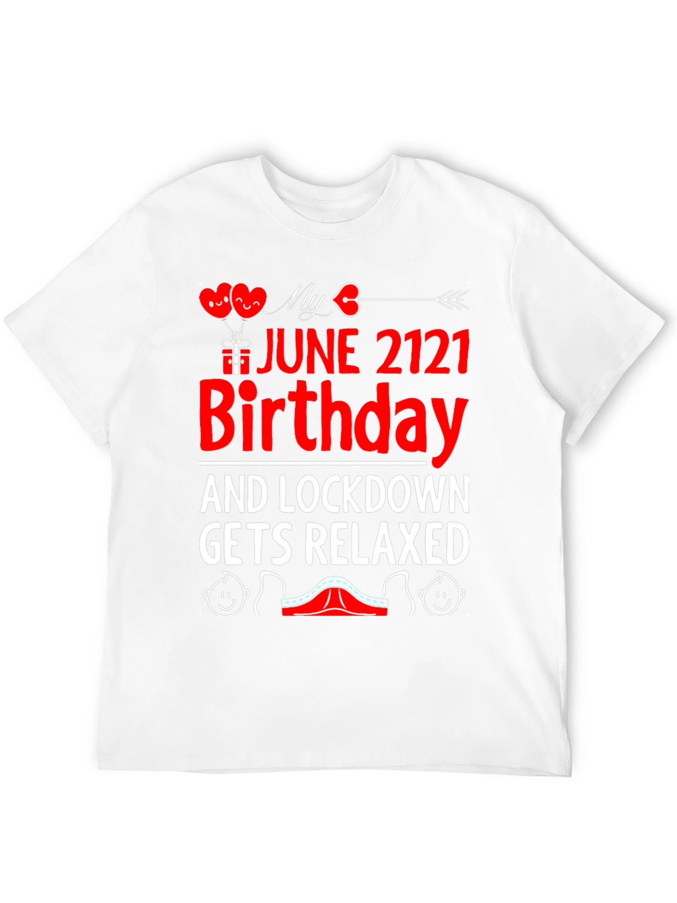 June 2121 Birthday Lockdown Relaxed Graphic Tee