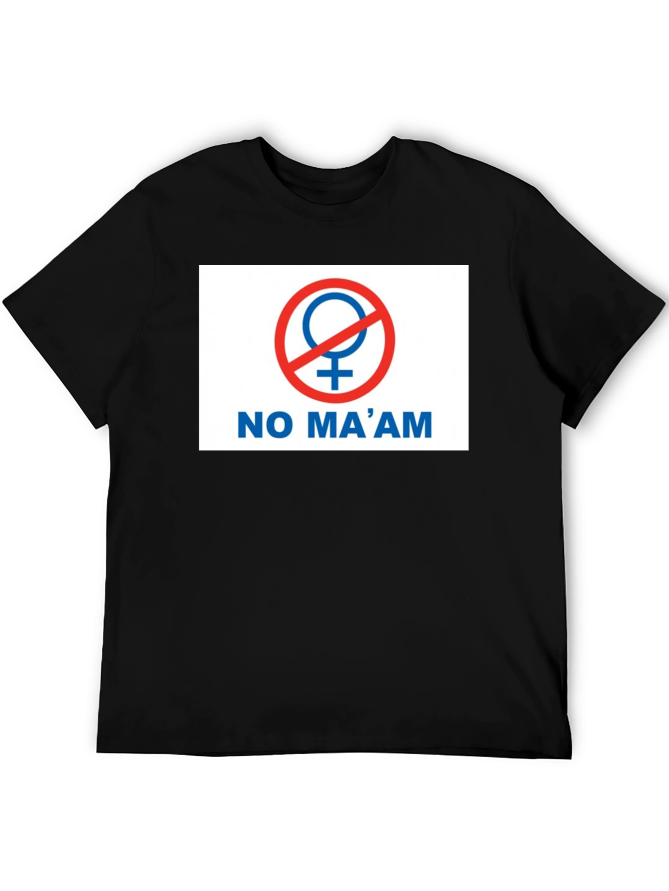 No Maam Graphic T-Shirt