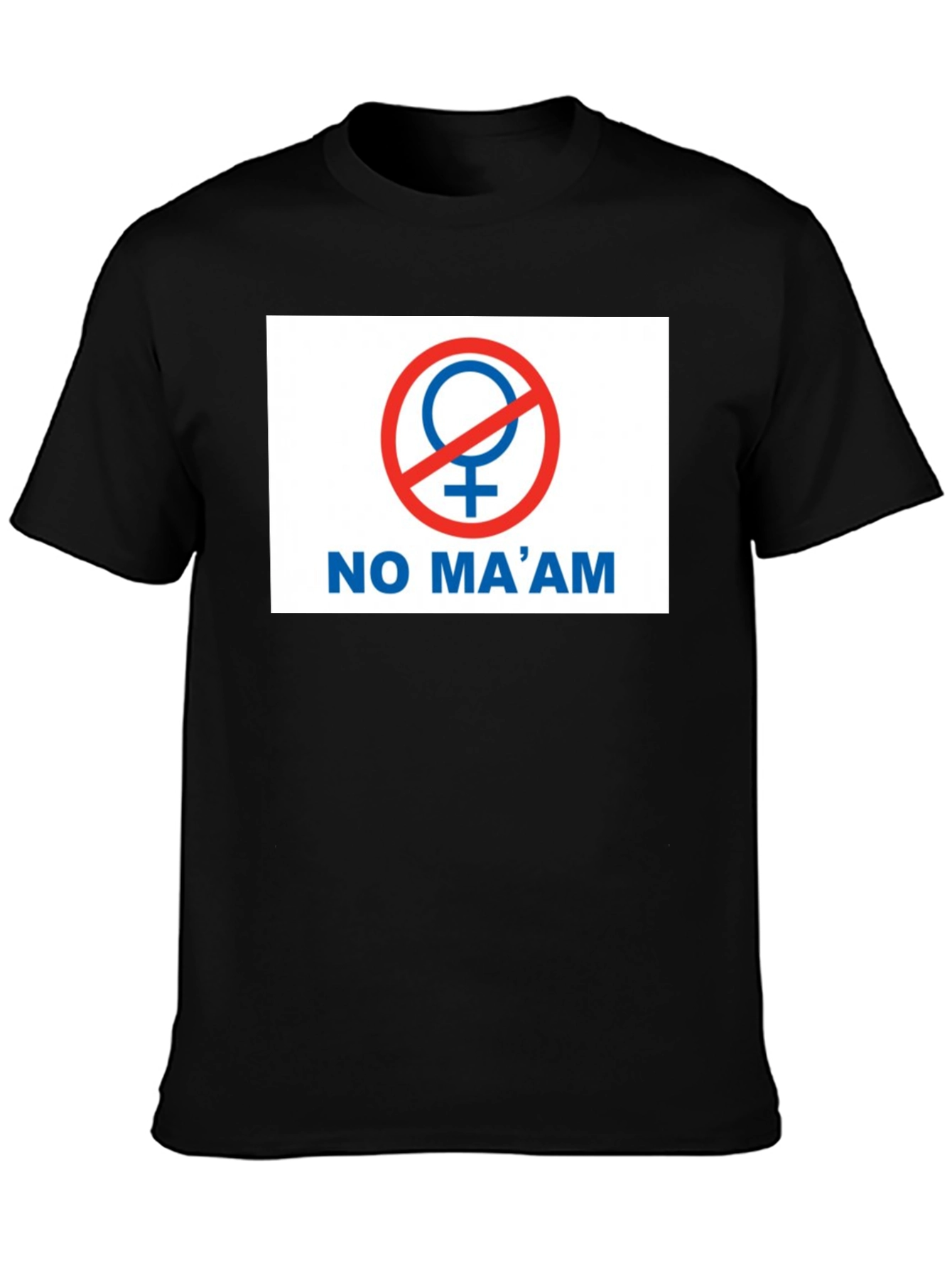No Maam Graphic T-Shirt