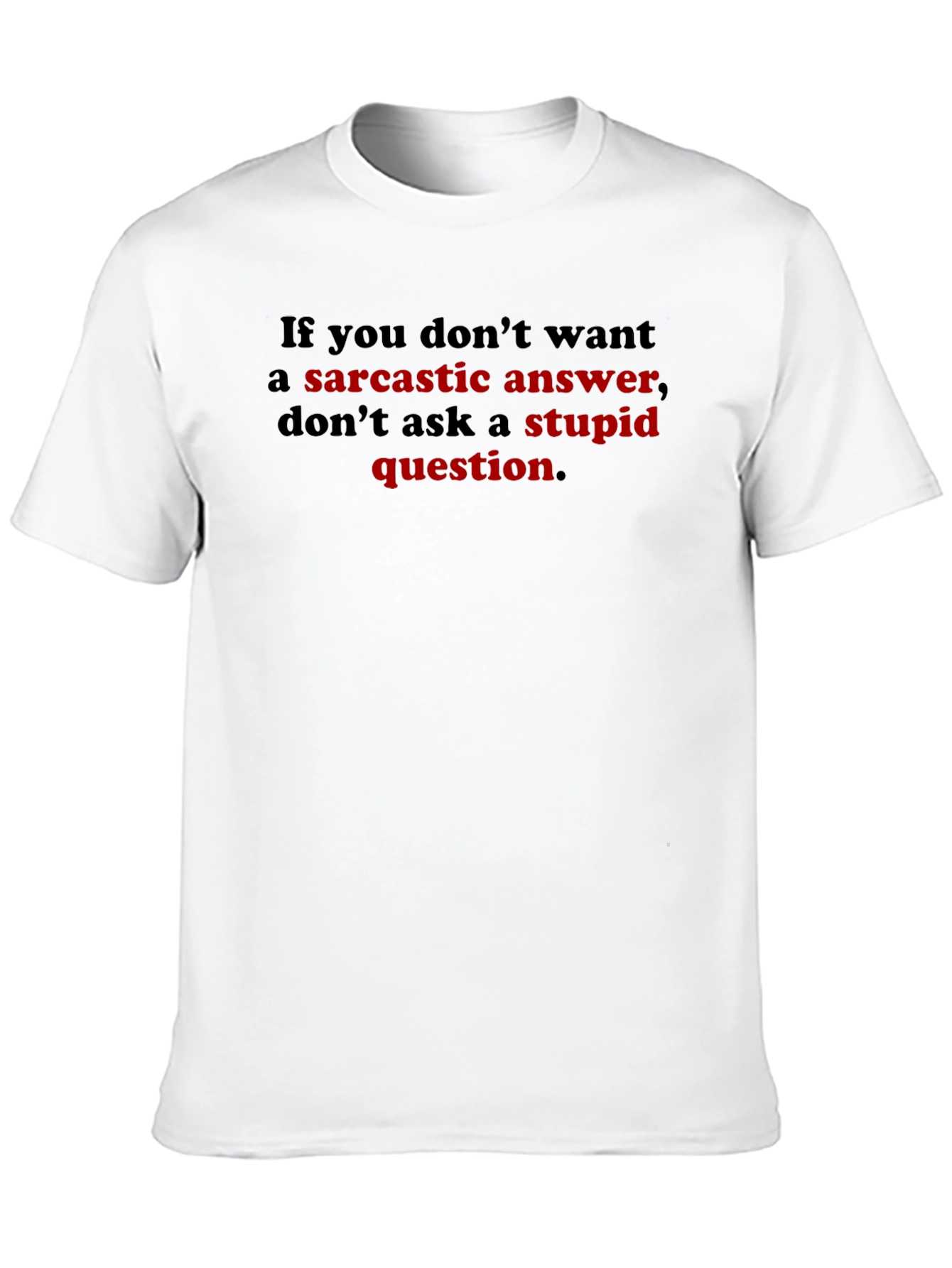 Sarcastic Answer T-Shirt Funny Graphic Tee
