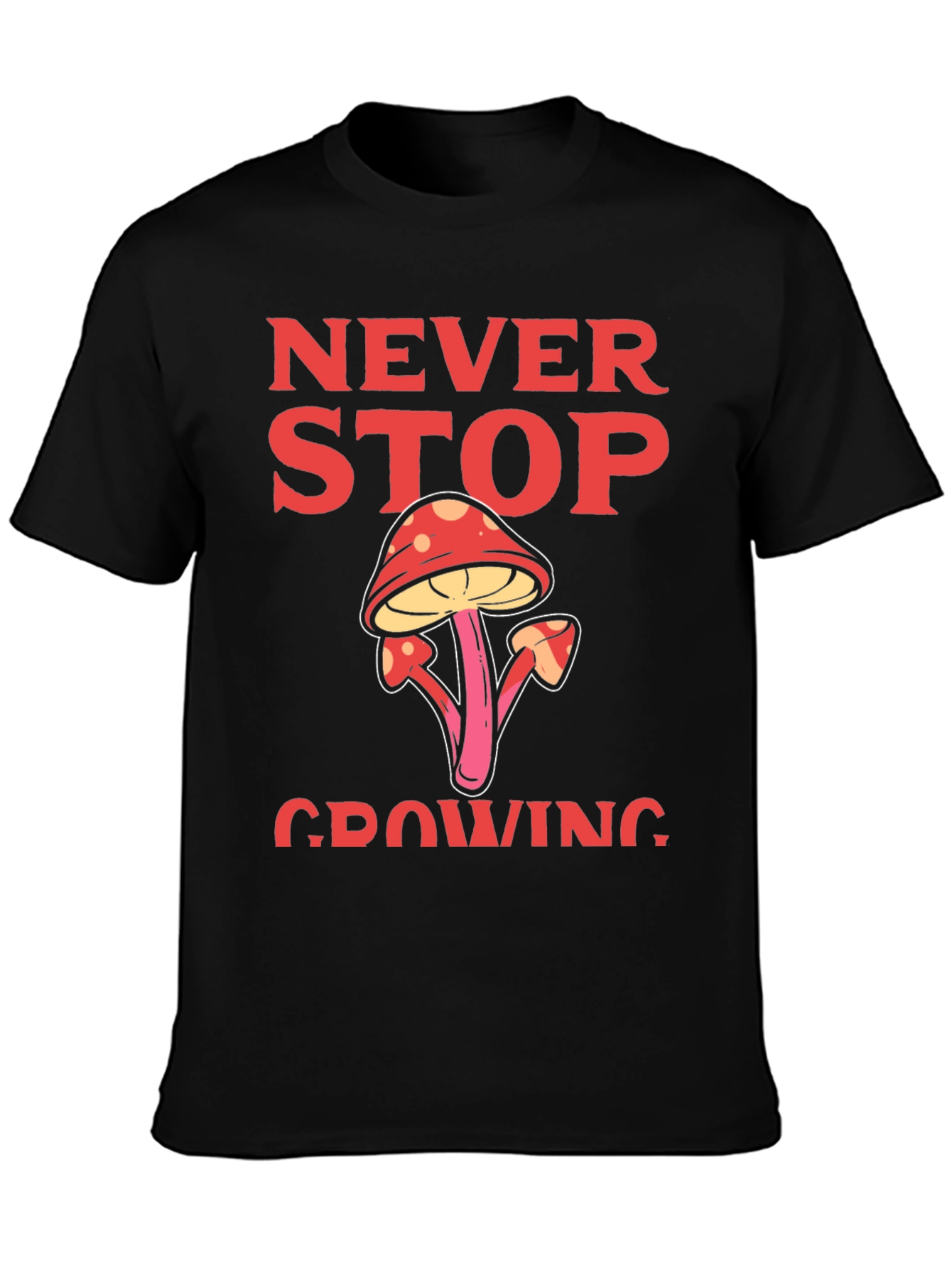 Never Stop Growing Graphic T-Shirt