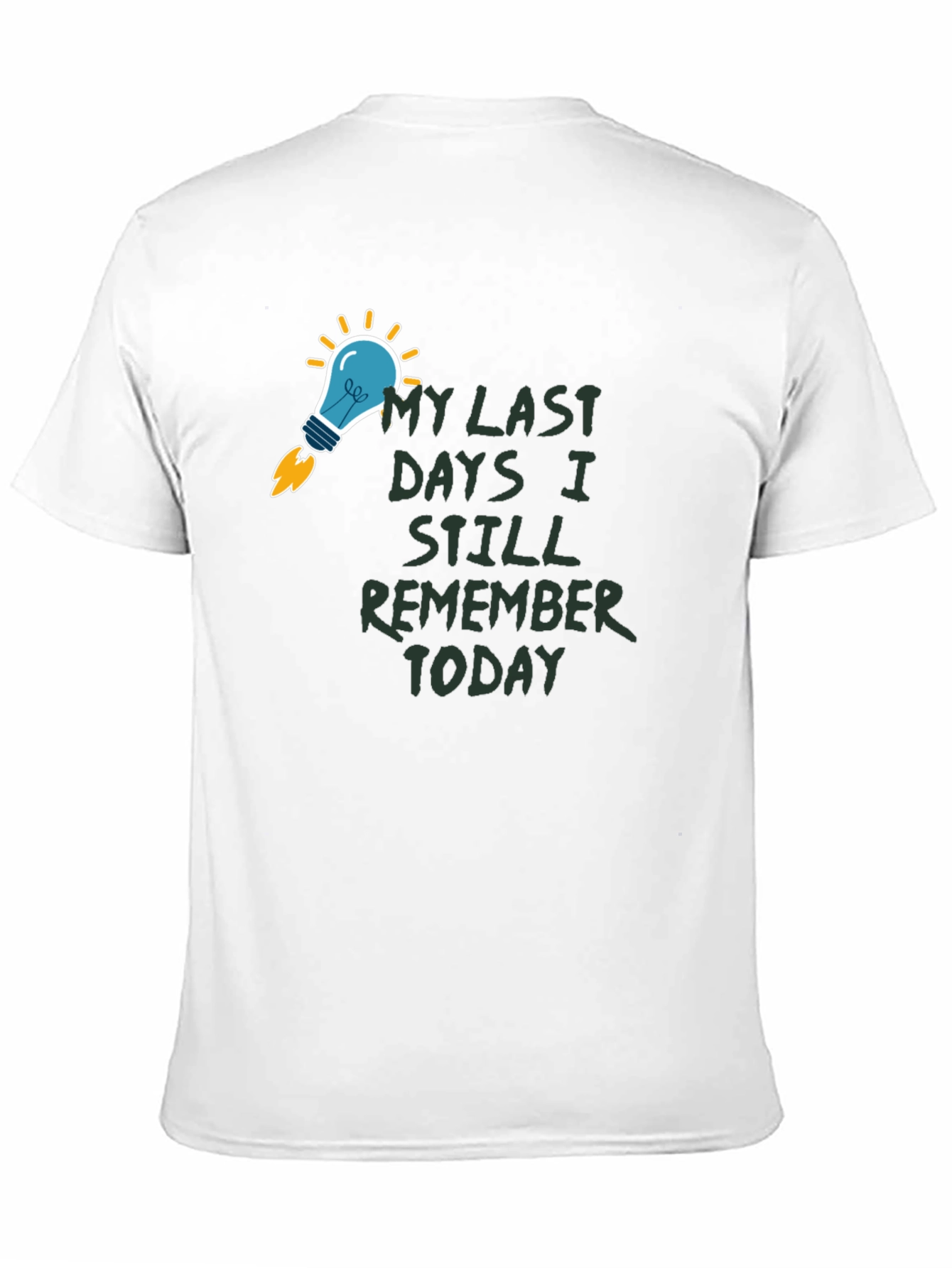 Last Days Remember T-Shirt - Unique Design