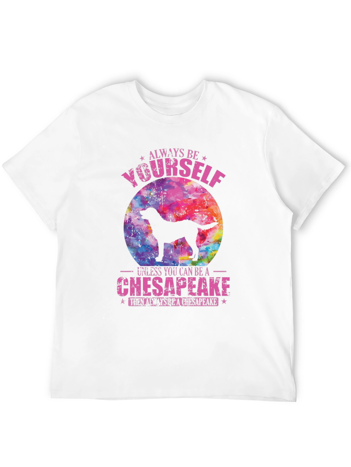 Always Be Yourself Chesapeake T-Shirt