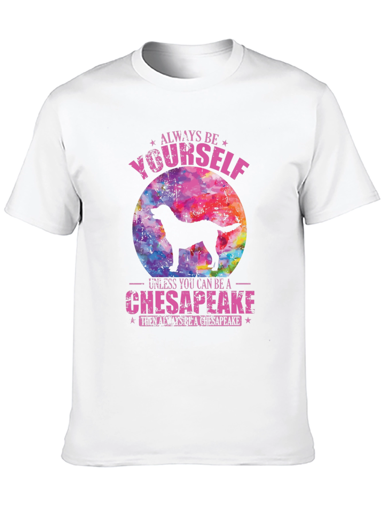 Always Be Yourself Chesapeake T-Shirt