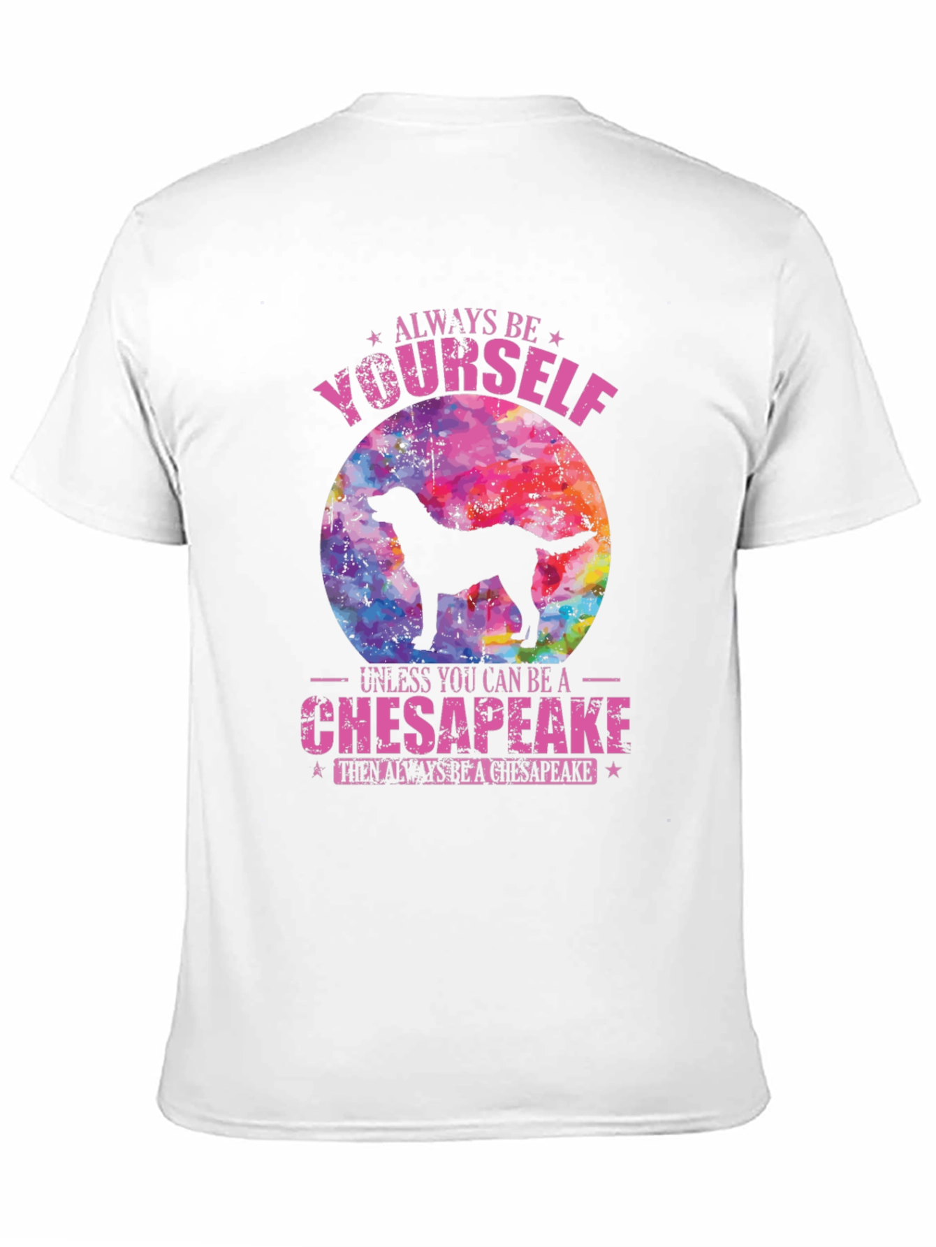 Always Be Yourself Chesapeake T-Shirt