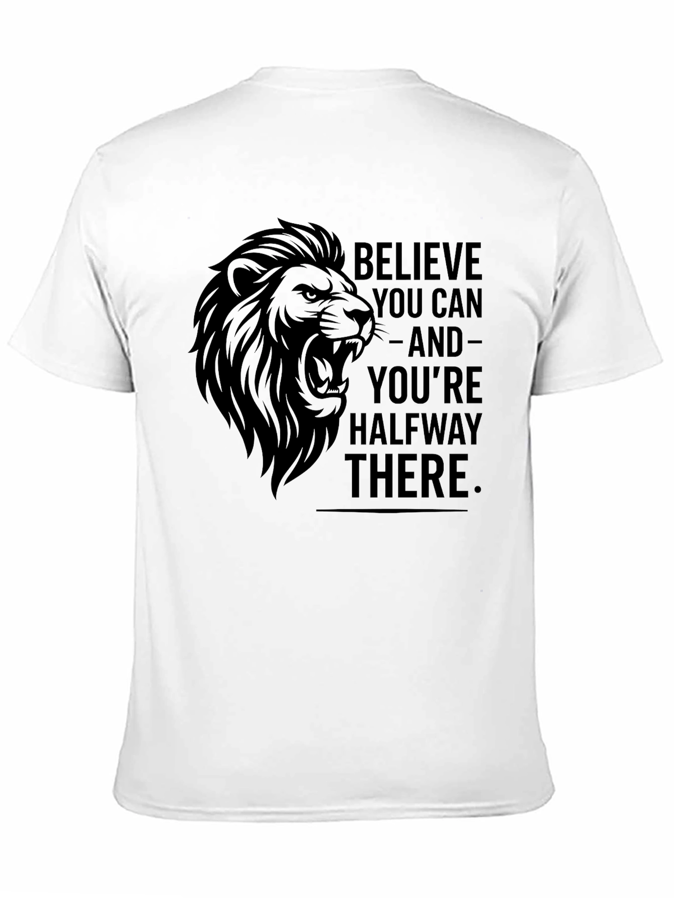 Believe You Can Lion Graphic Tee
