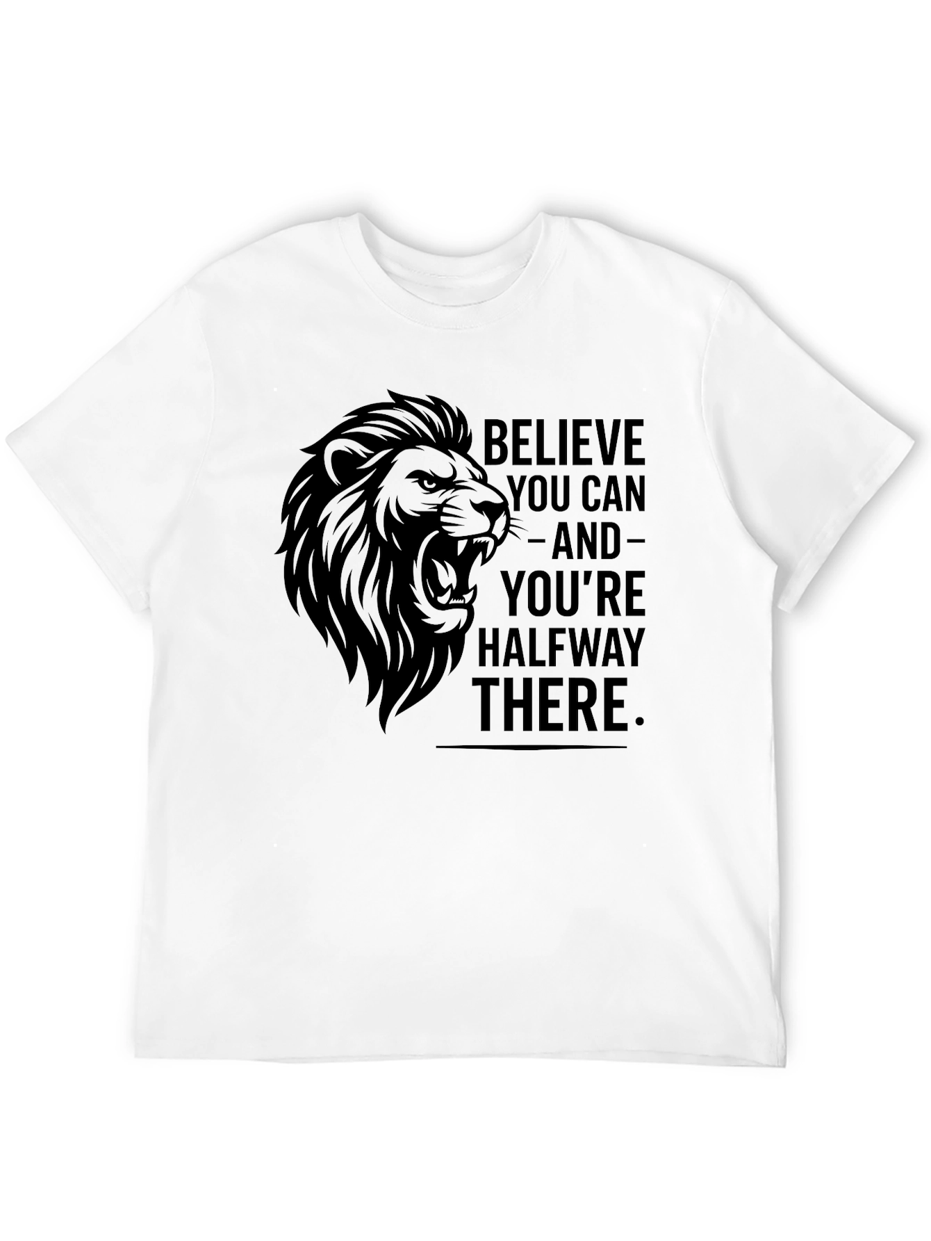 Believe You Can Lion Graphic Tee