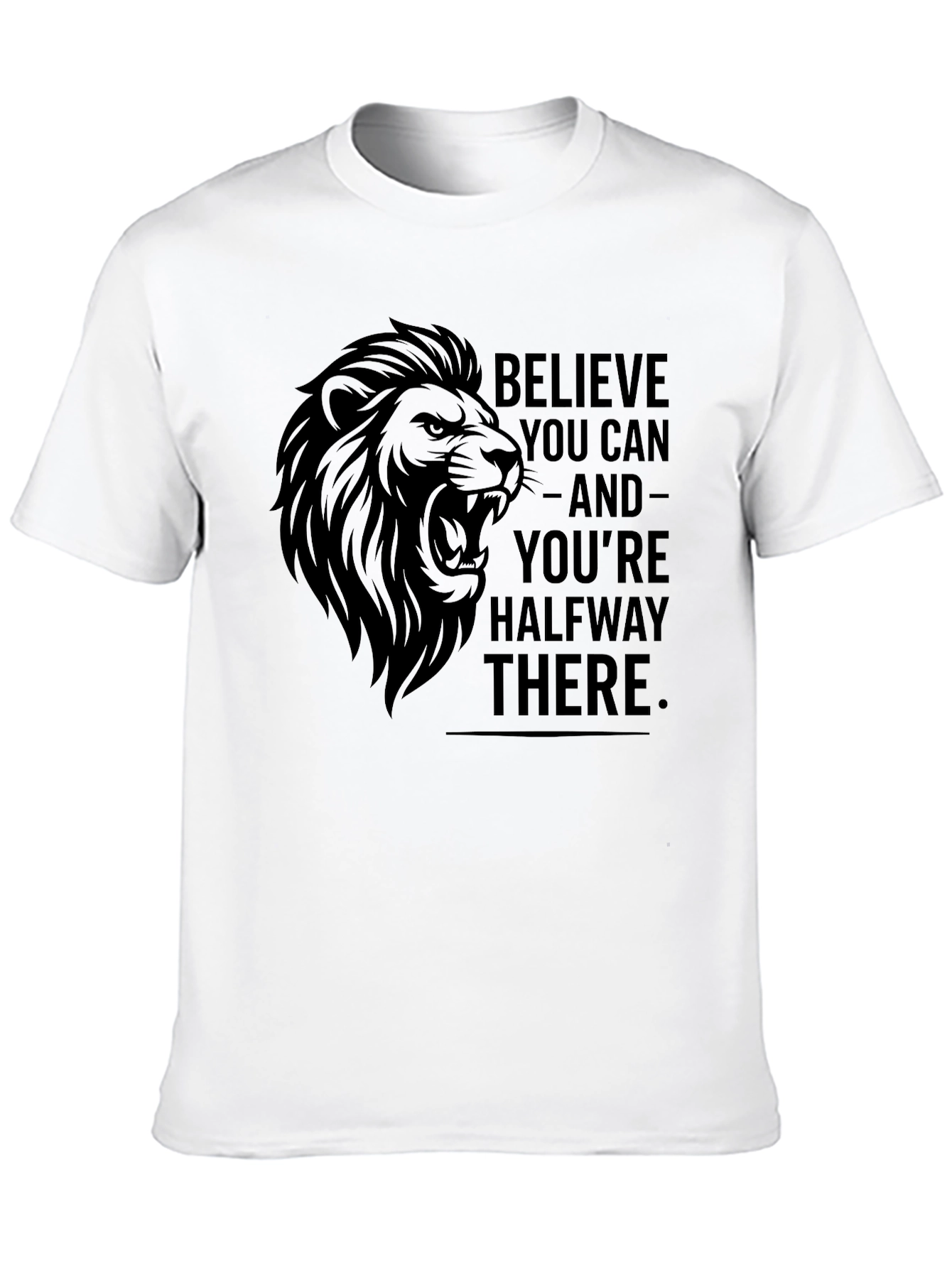 Believe You Can Lion Graphic Tee