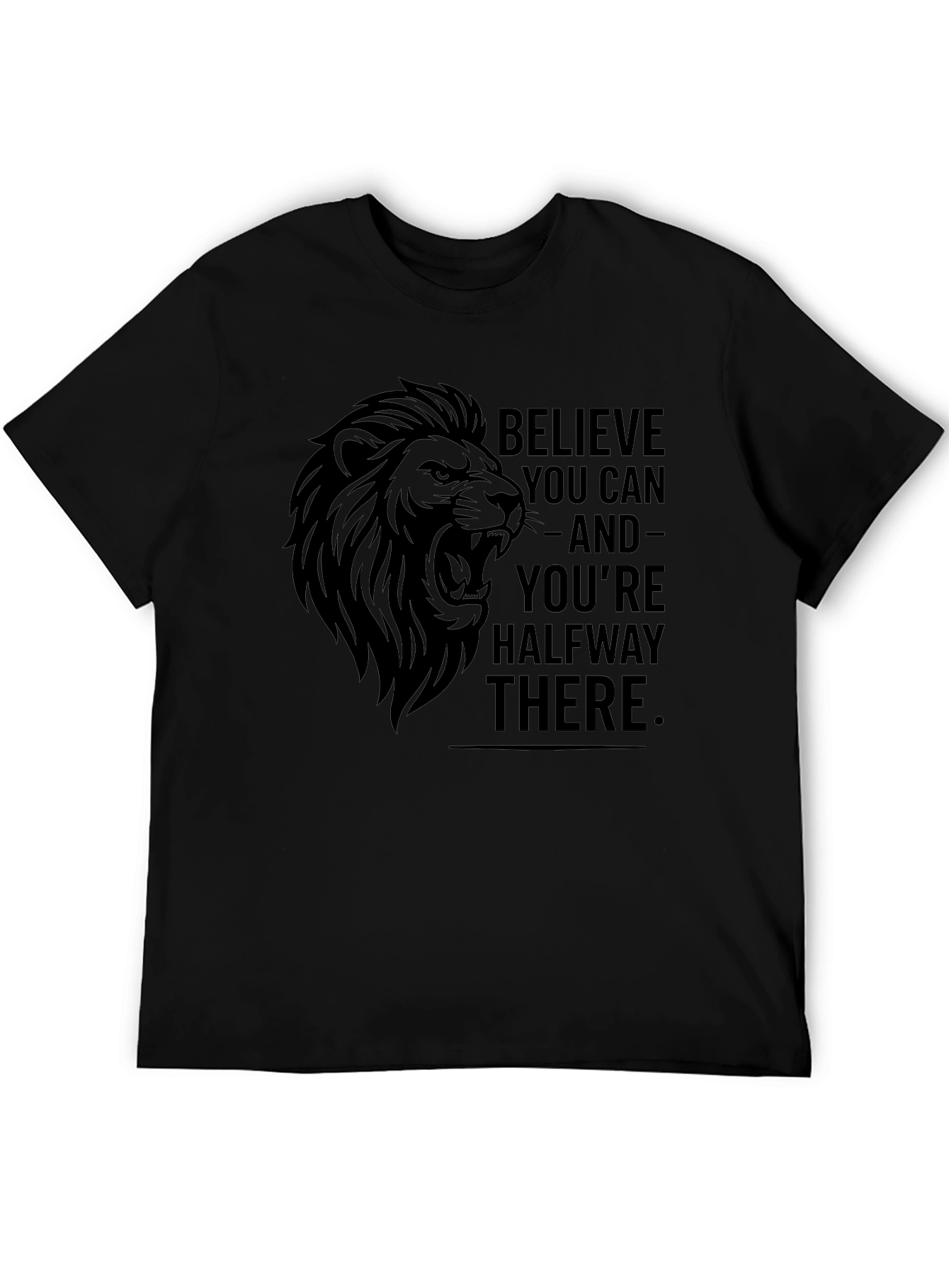 Believe You Can Lion Graphic Tee