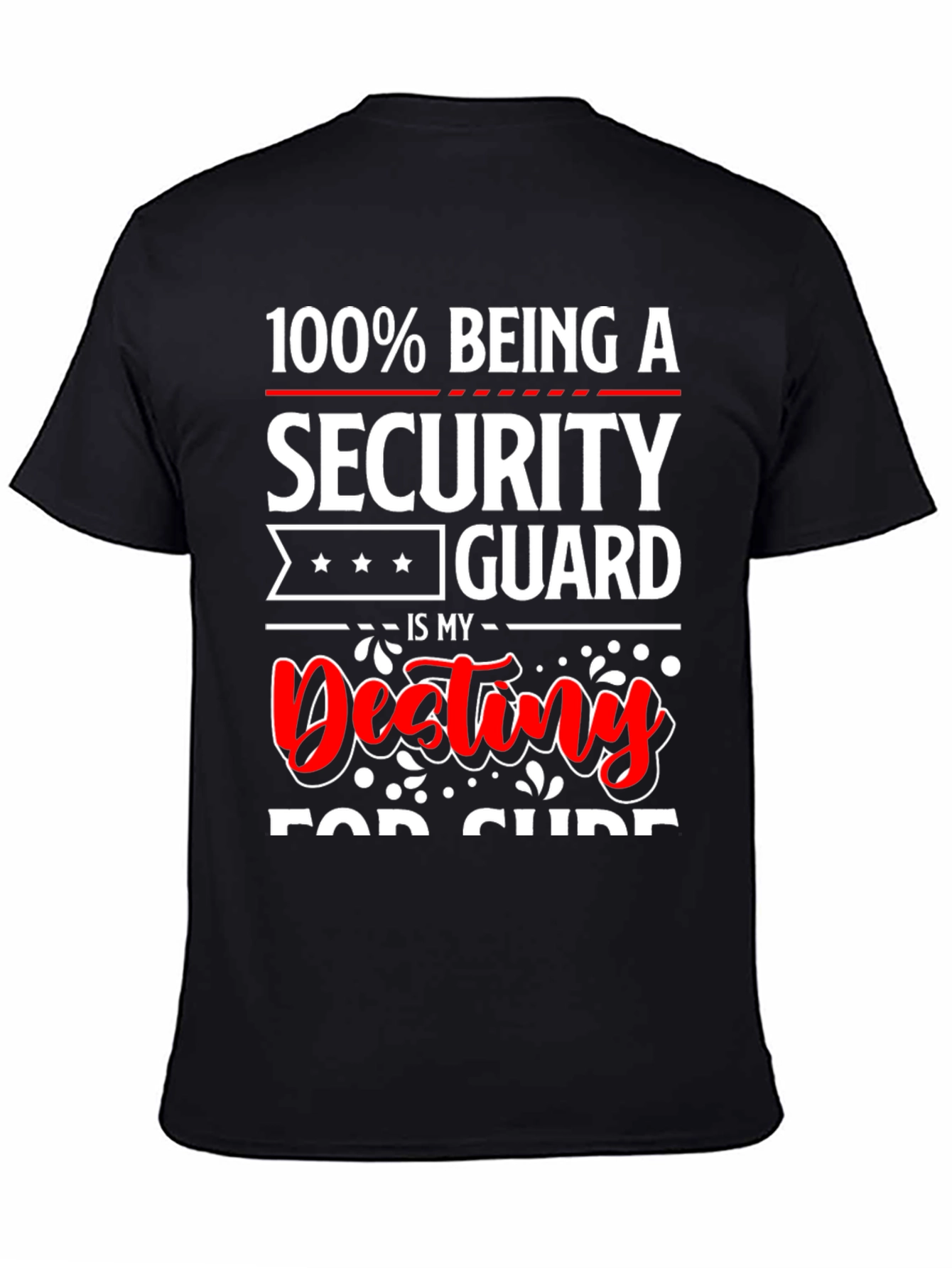 Security Guard Destiny T-Shirt