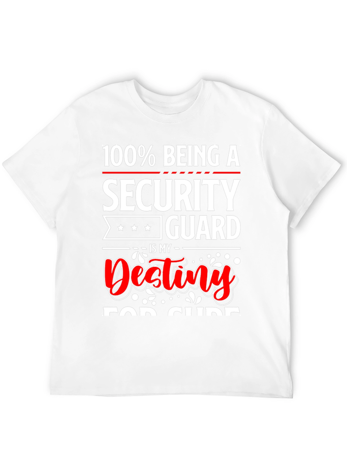 Security Guard Destiny T-Shirt
