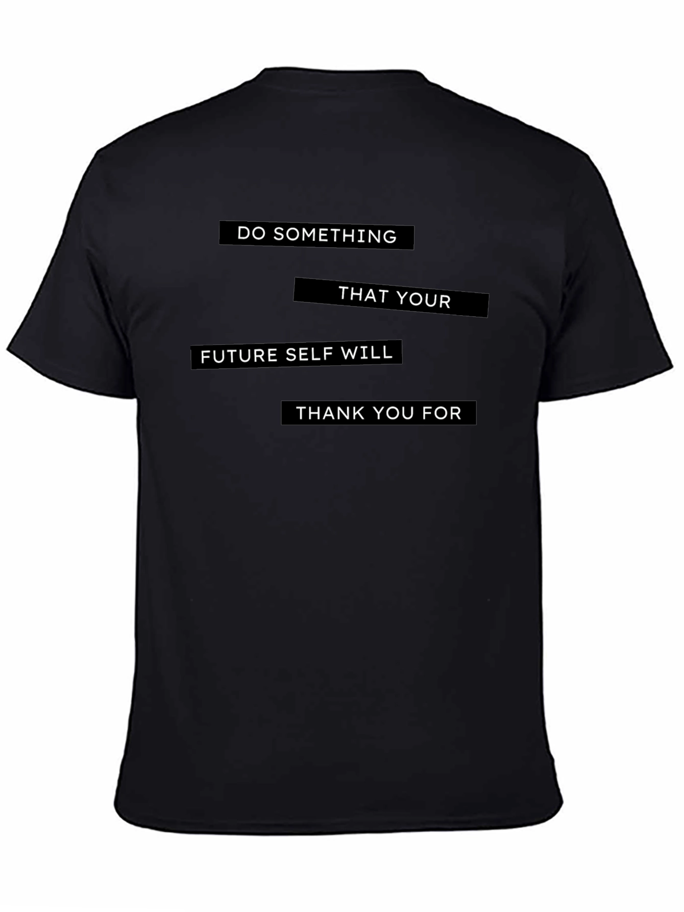 Motivational Black T-Shirt: Do Something Today
