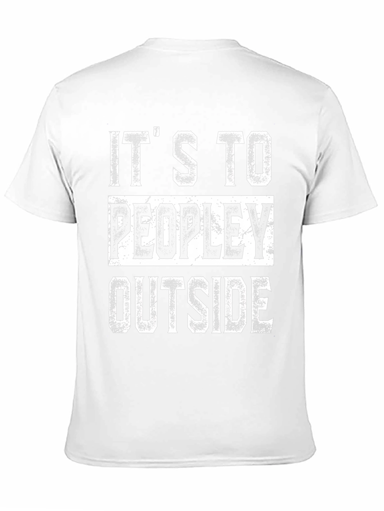 Introverted Graphic Tee - Its Too Peopley Outside