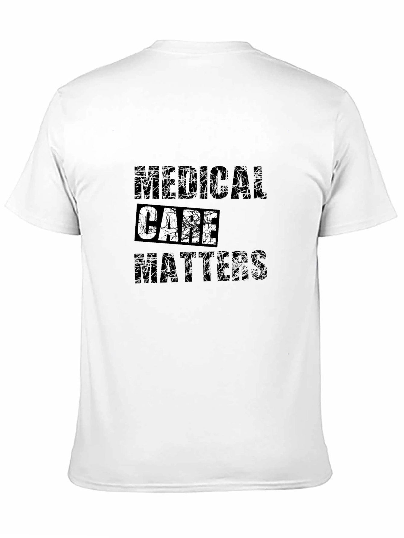 Medical Care Matters Graphic Tee