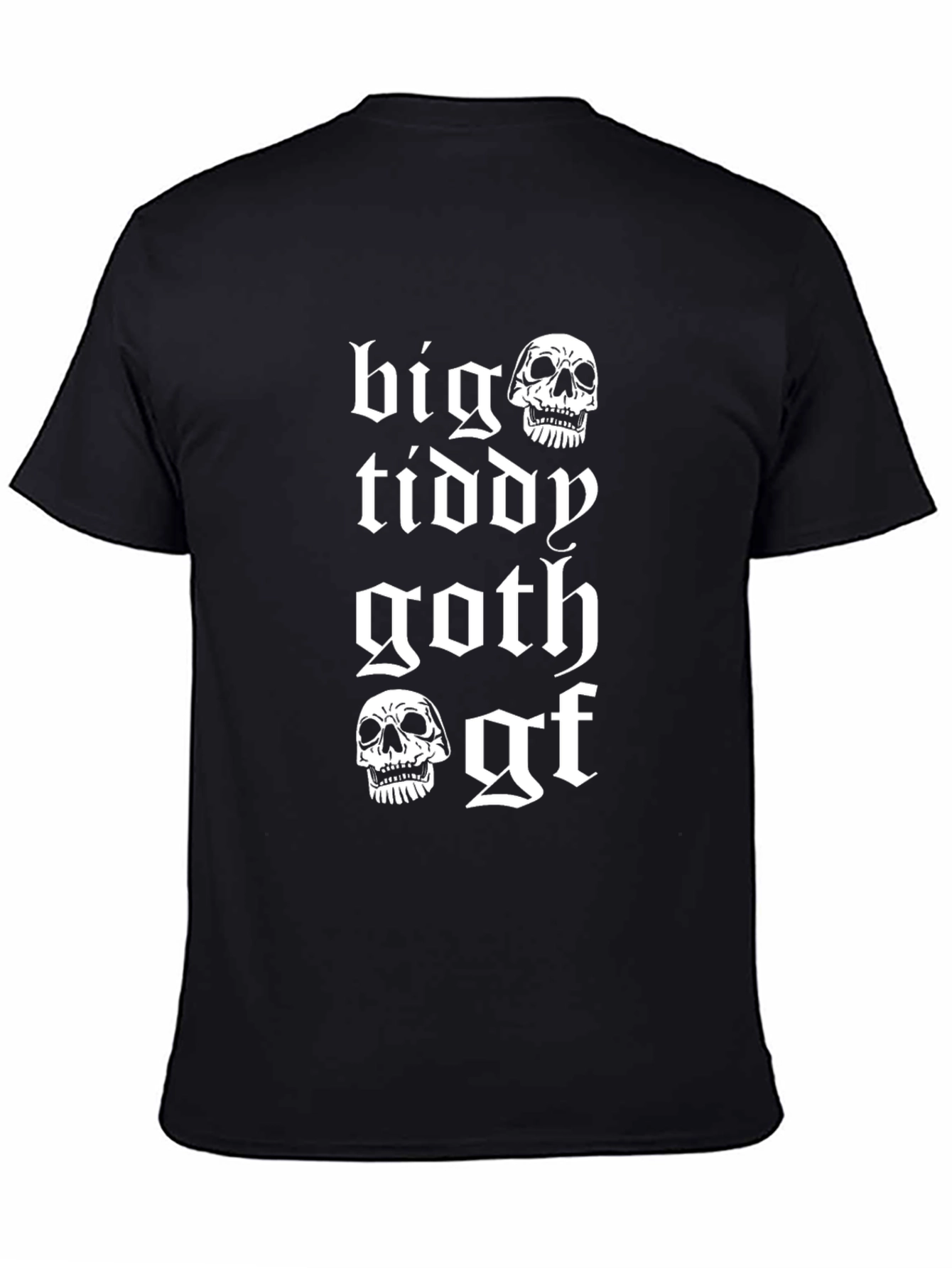 Big Tiddy Goth Gf T-Shirt - Skull Design
