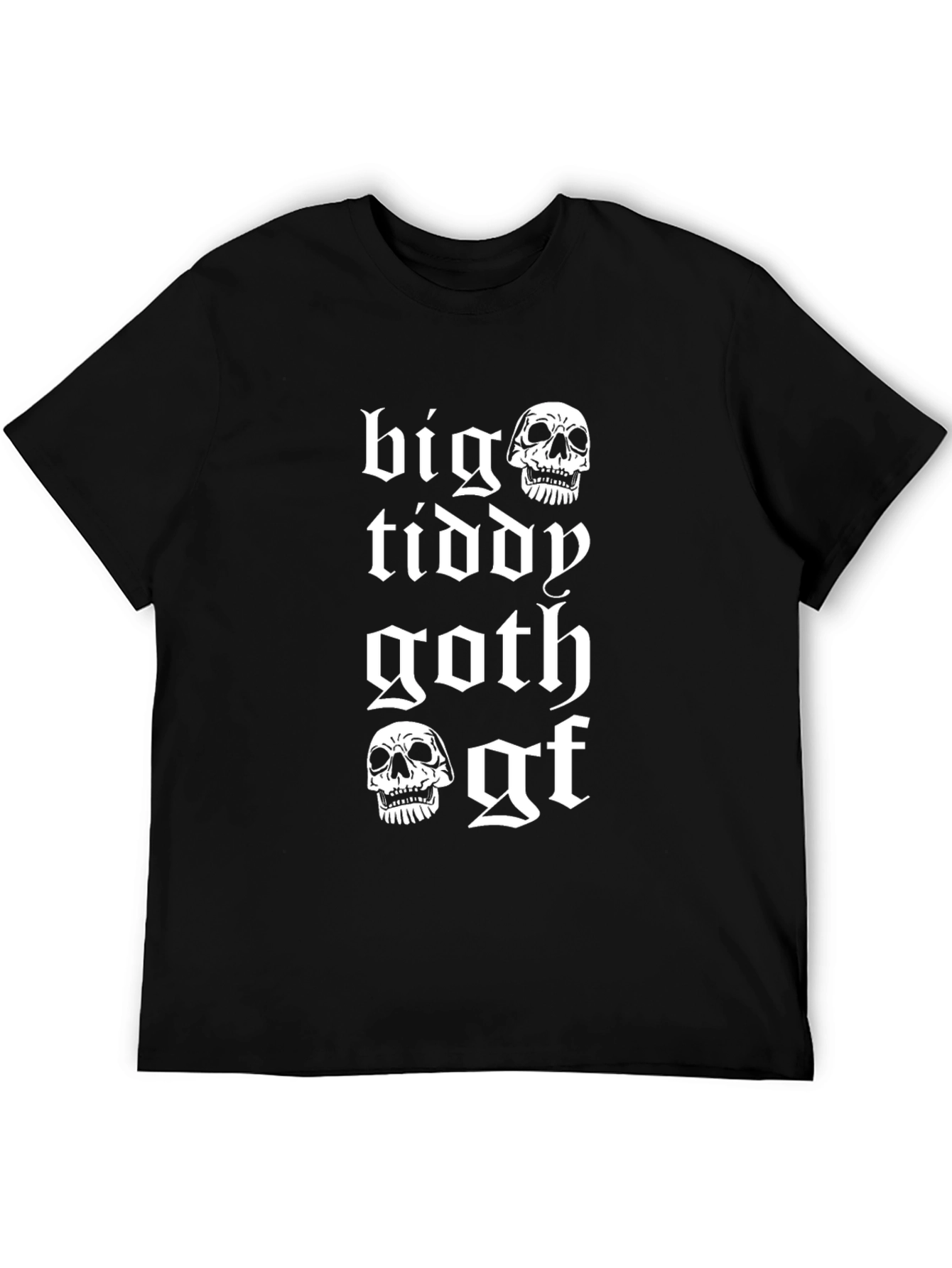 Big Tiddy Goth Gf T-Shirt - Skull Design