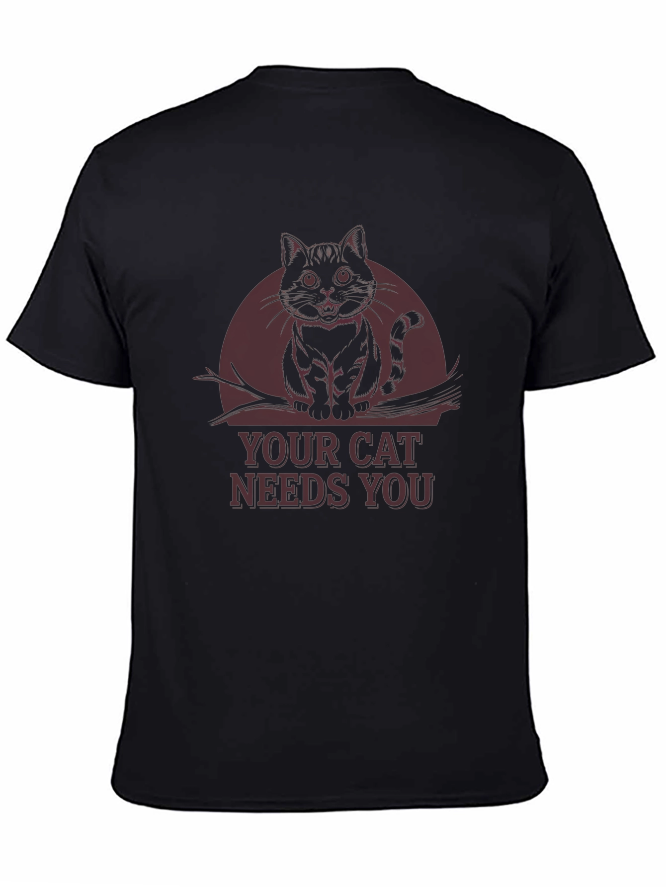 Your Cat Needs You - Graphic Tee