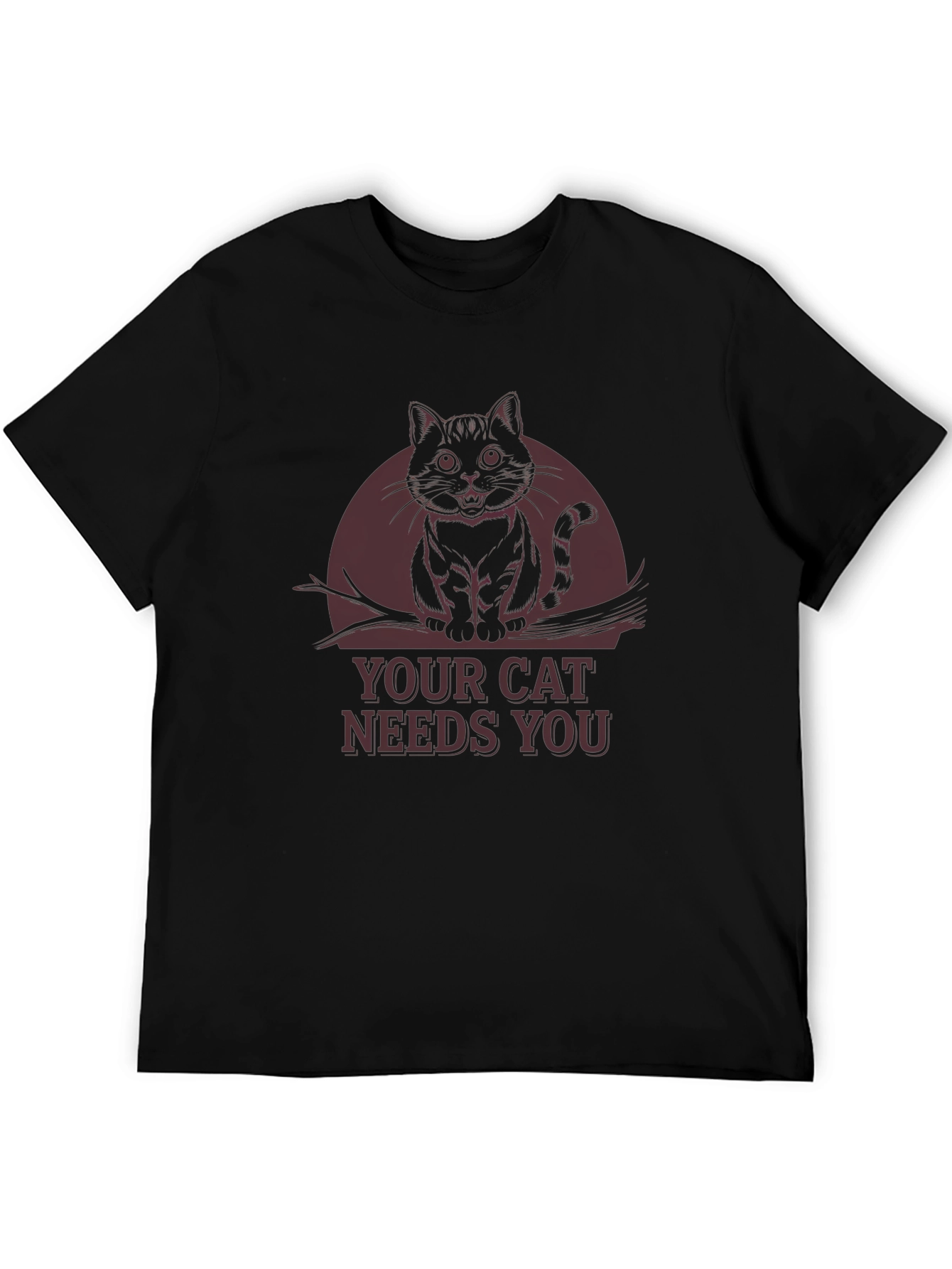 Your Cat Needs You - Graphic Tee