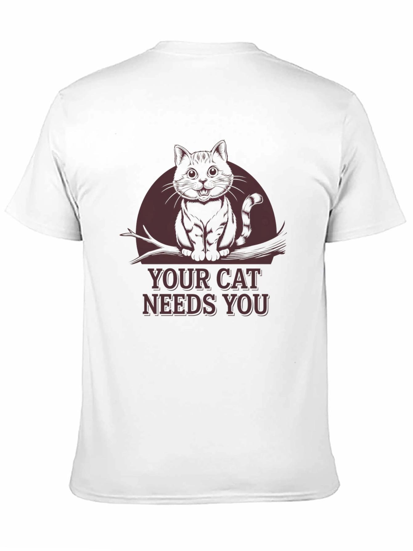 Your Cat Needs You - Graphic Tee