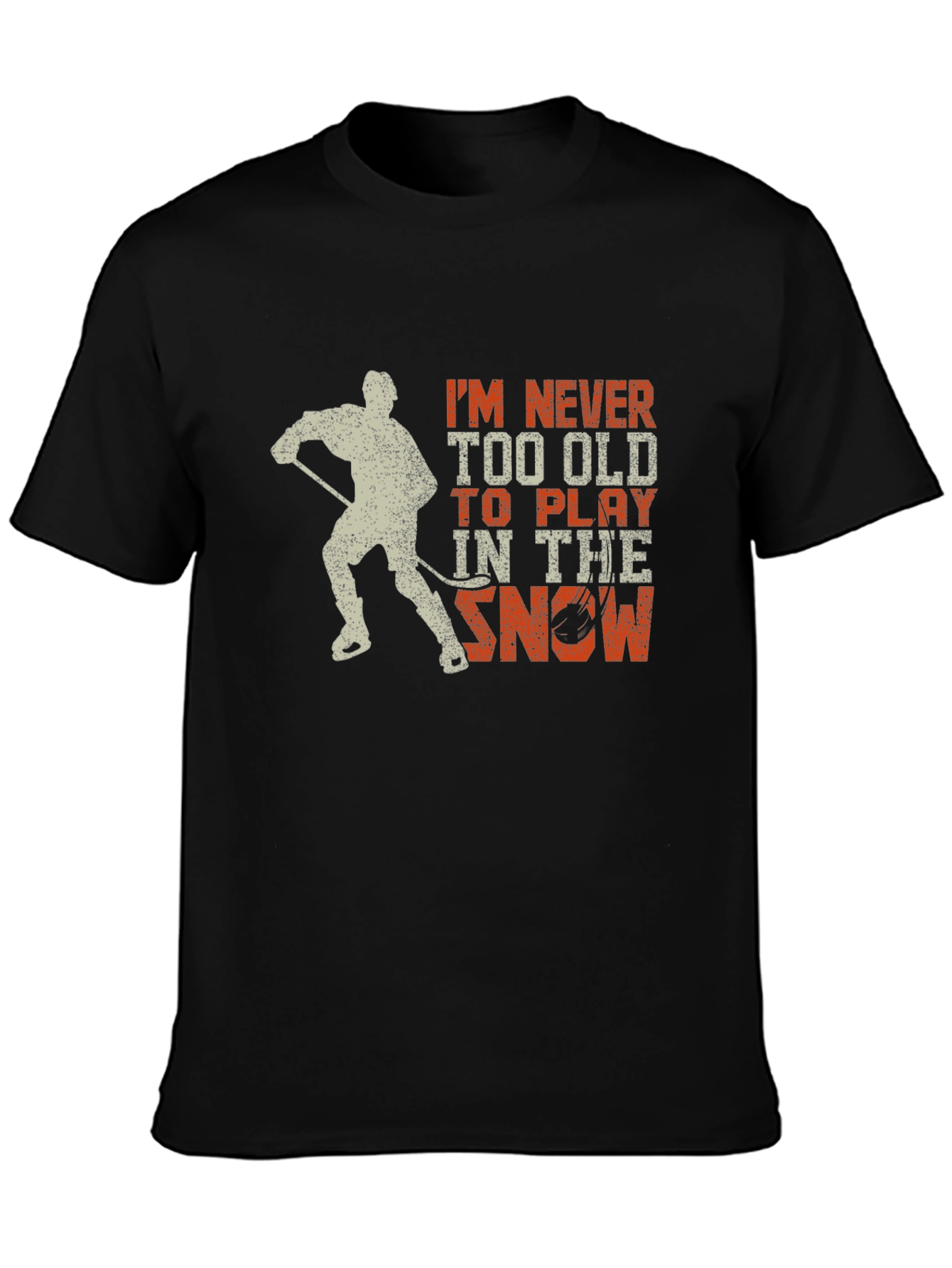 Hockey Never Too Old to Play T-Shirt