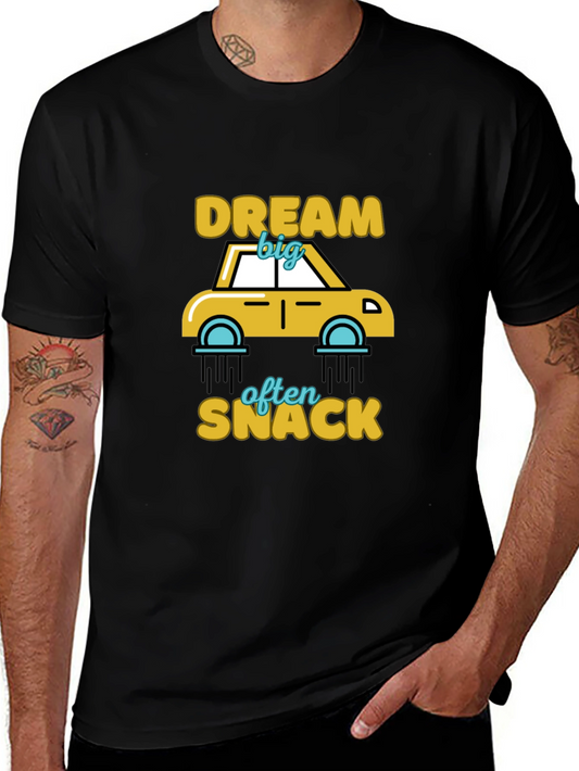 Dream Big Snack Often Graphic T-Shirt