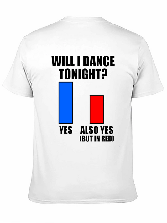 Will I Dance Tonight? Graphic T-Shirt