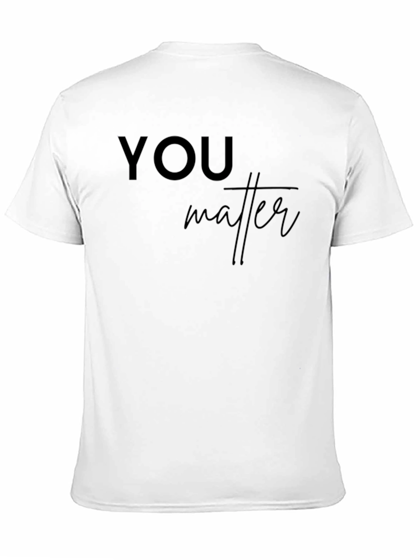 You Matter - Trendy Comfort Tee