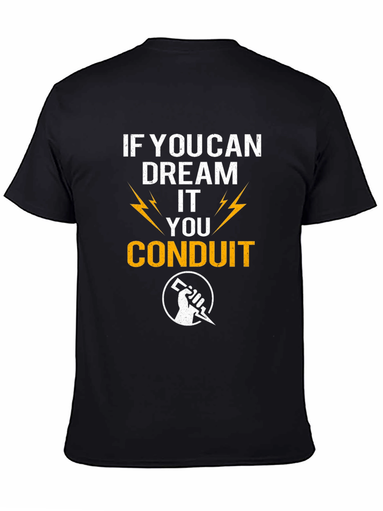 If You Can Dream It Conduit T-Shirt