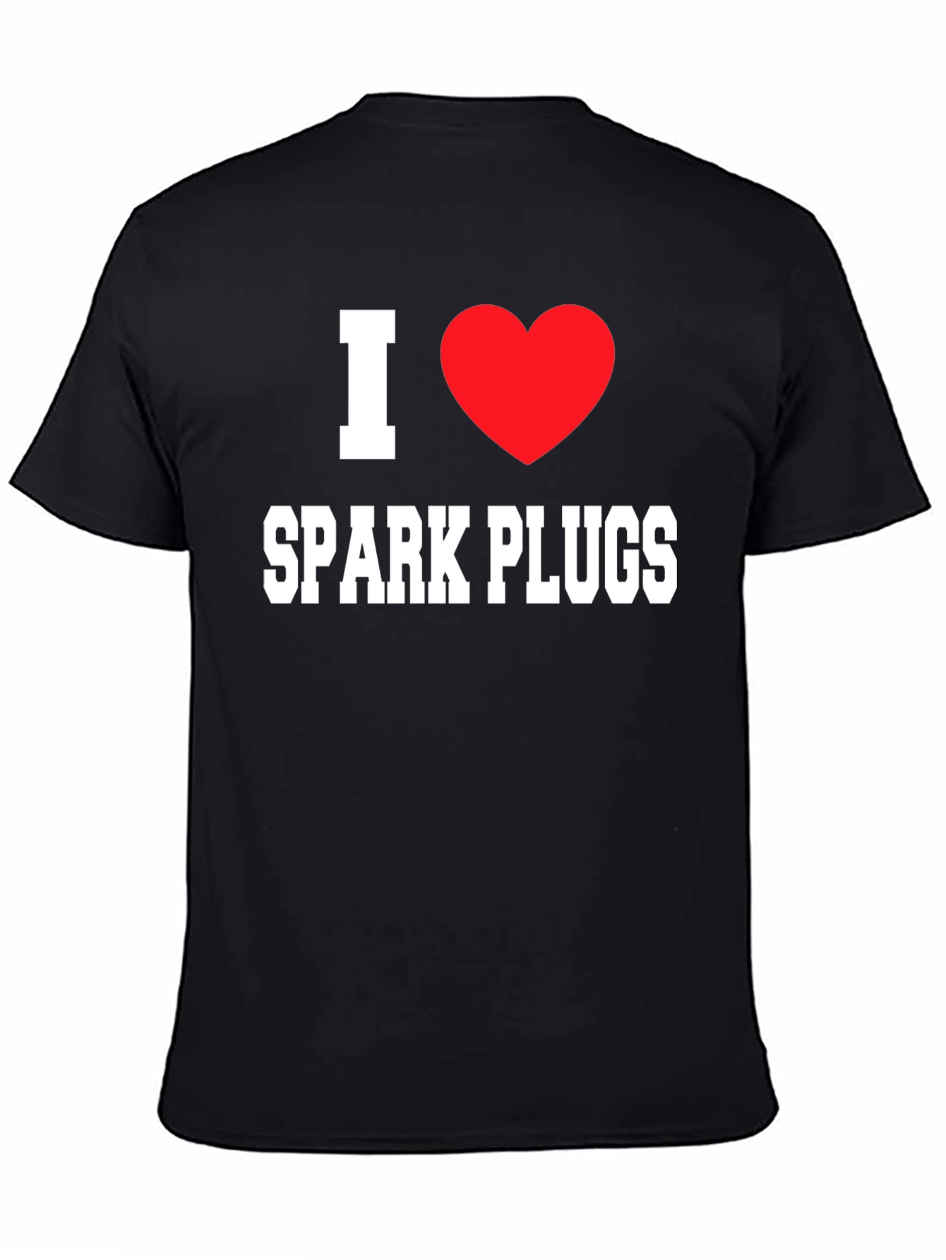 I Love Spark Plugs Black T-Shirt