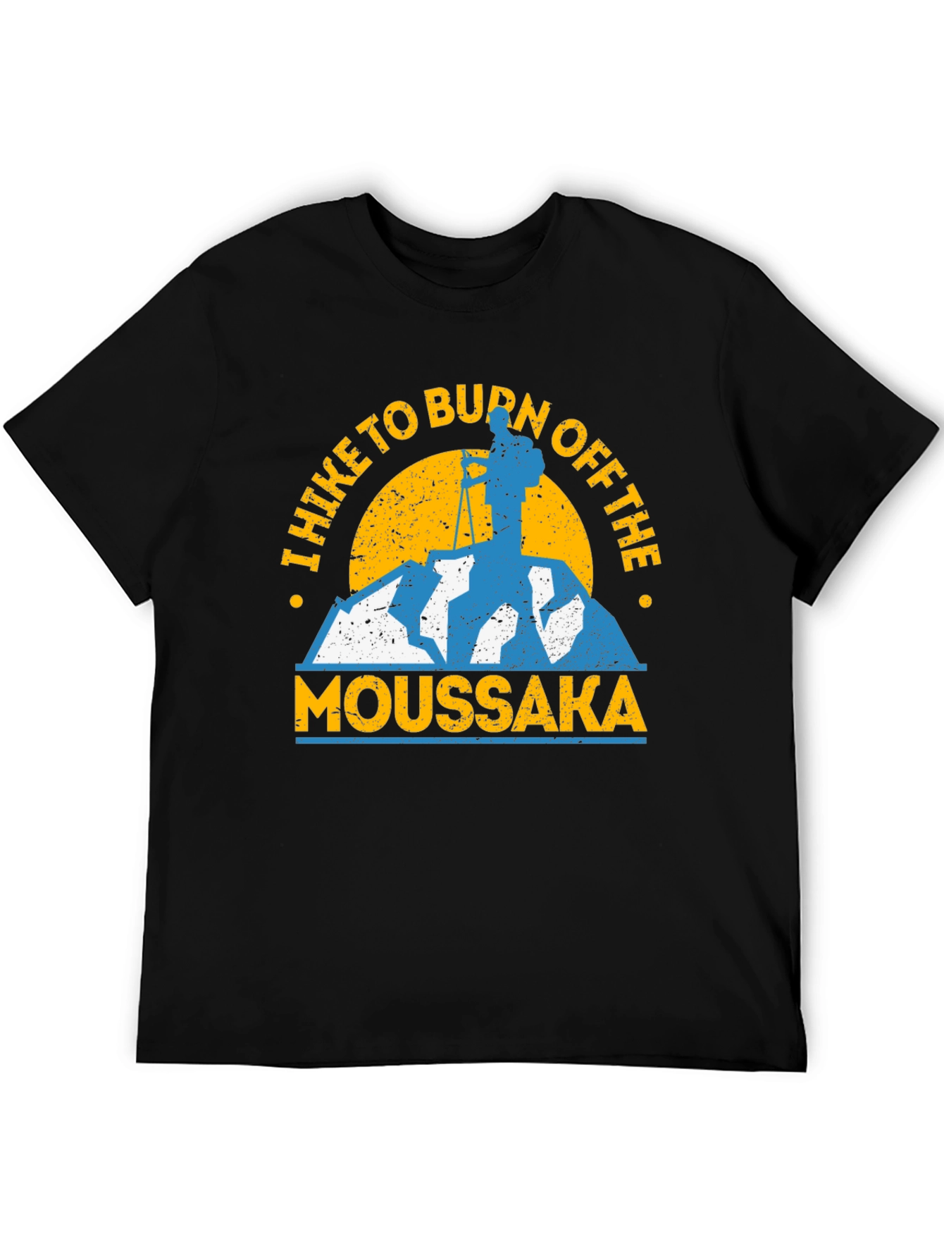 Hike to Burn Off Moussaka Graphic Tee
