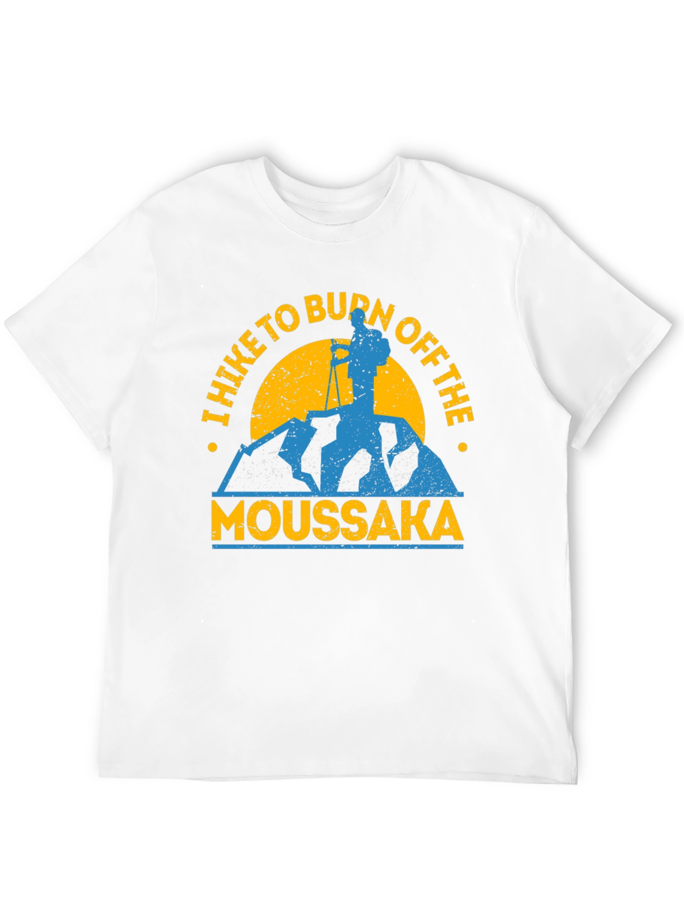 Hike to Burn Off Moussaka Graphic Tee