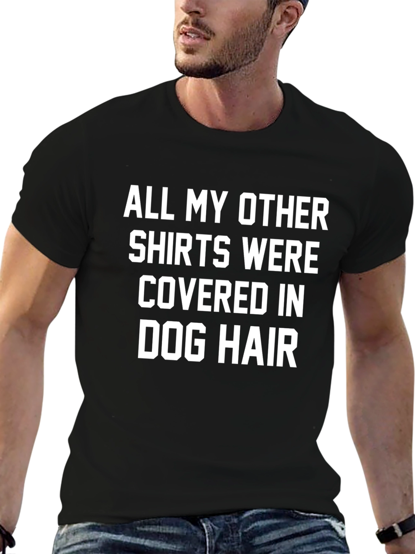 Dog Hair T-Shirt - Humorous Pet Lover Tee