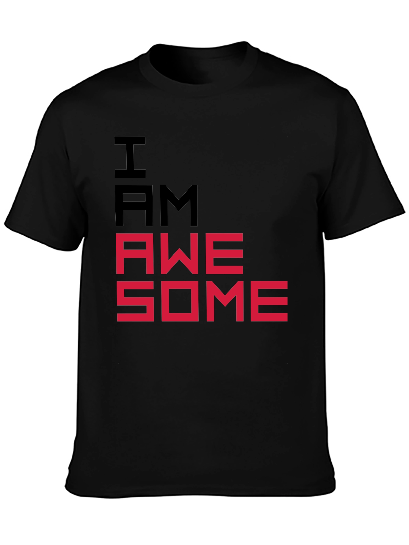 I AM AWESOME Graphic Tee - Bold Statement T-Shirt