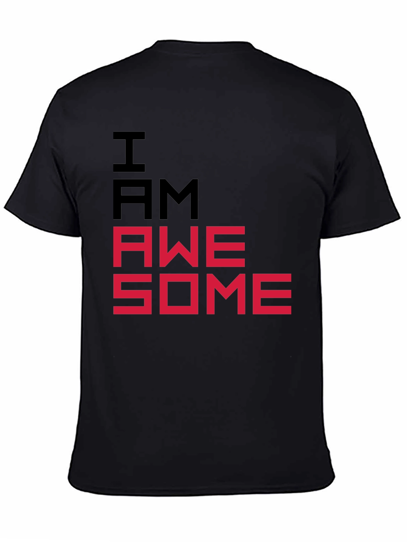 I AM AWESOME Graphic Tee - Bold Statement T-Shirt