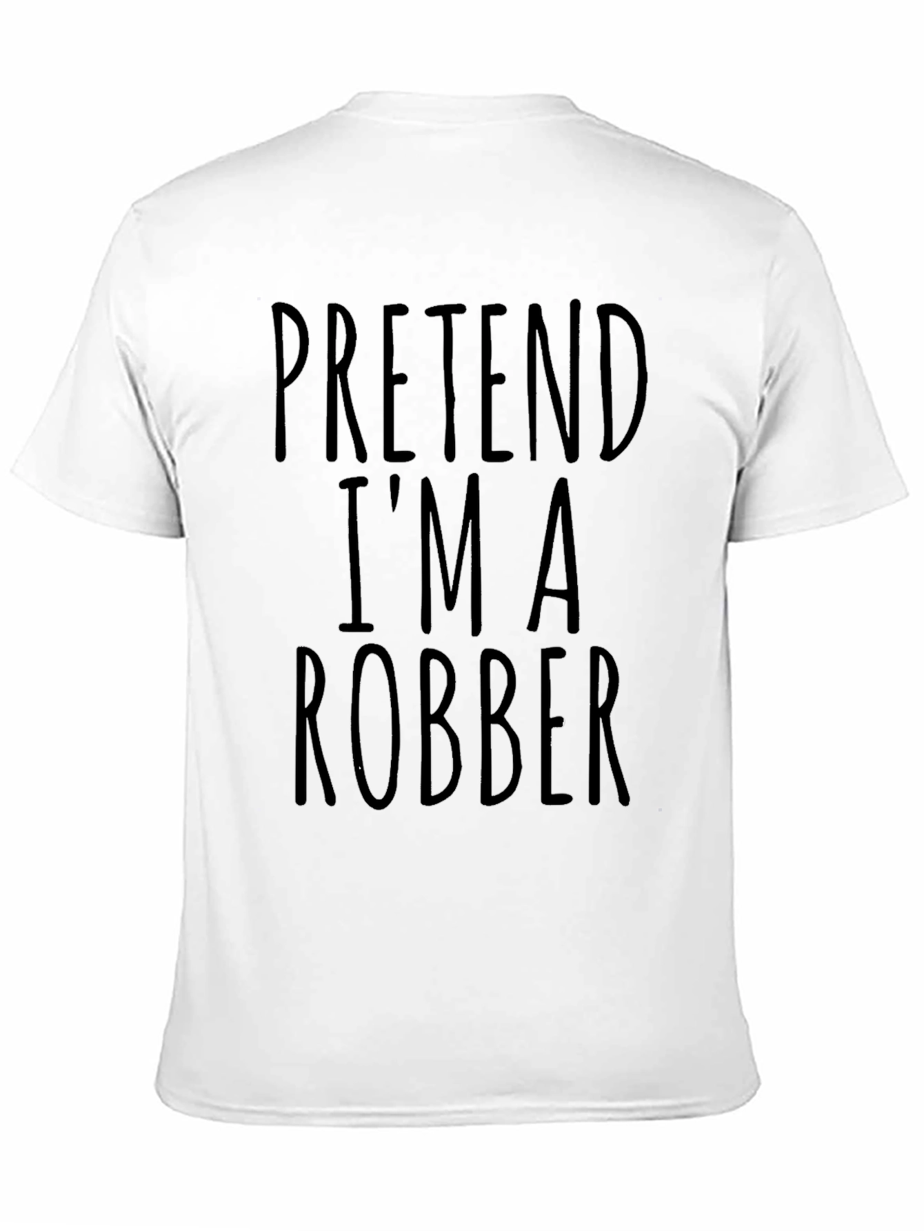 Pretend Im A Robber Graphic Novelty T-Shirt