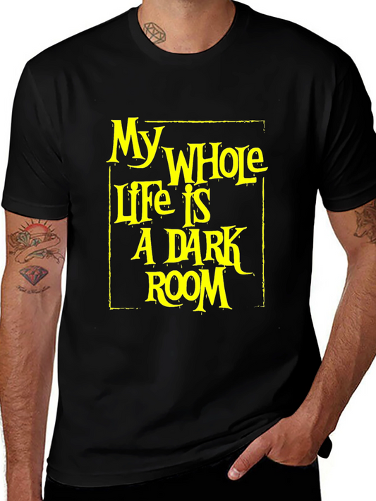 My Whole Life is a Dark Room T-Shirt