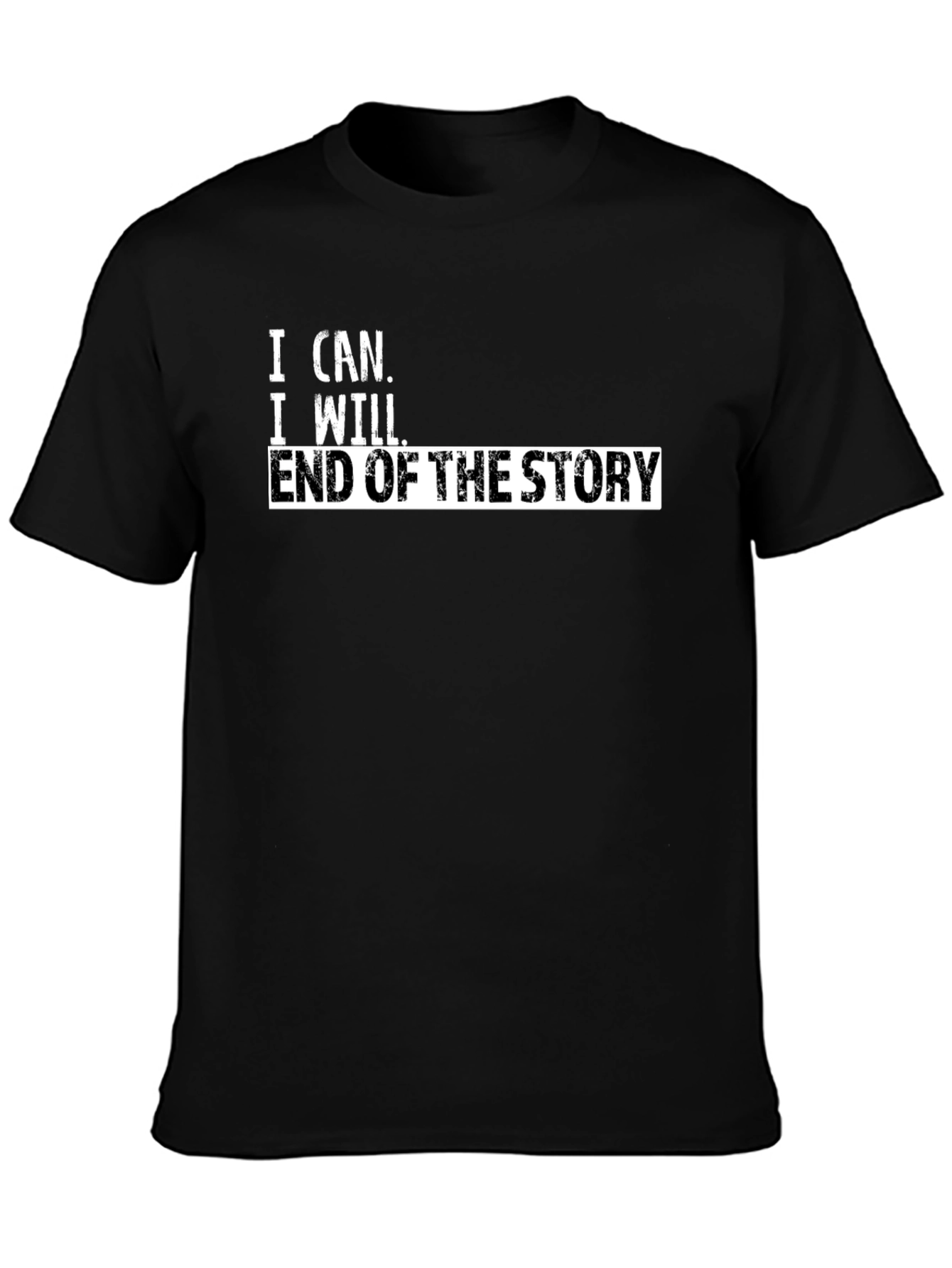 I Can I Will T-Shirt - Motivational Graphic Tee