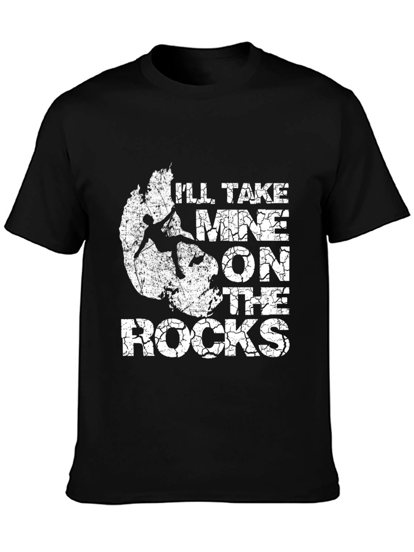 Ill Take Mine On The Rocks Climbing T-Shirt