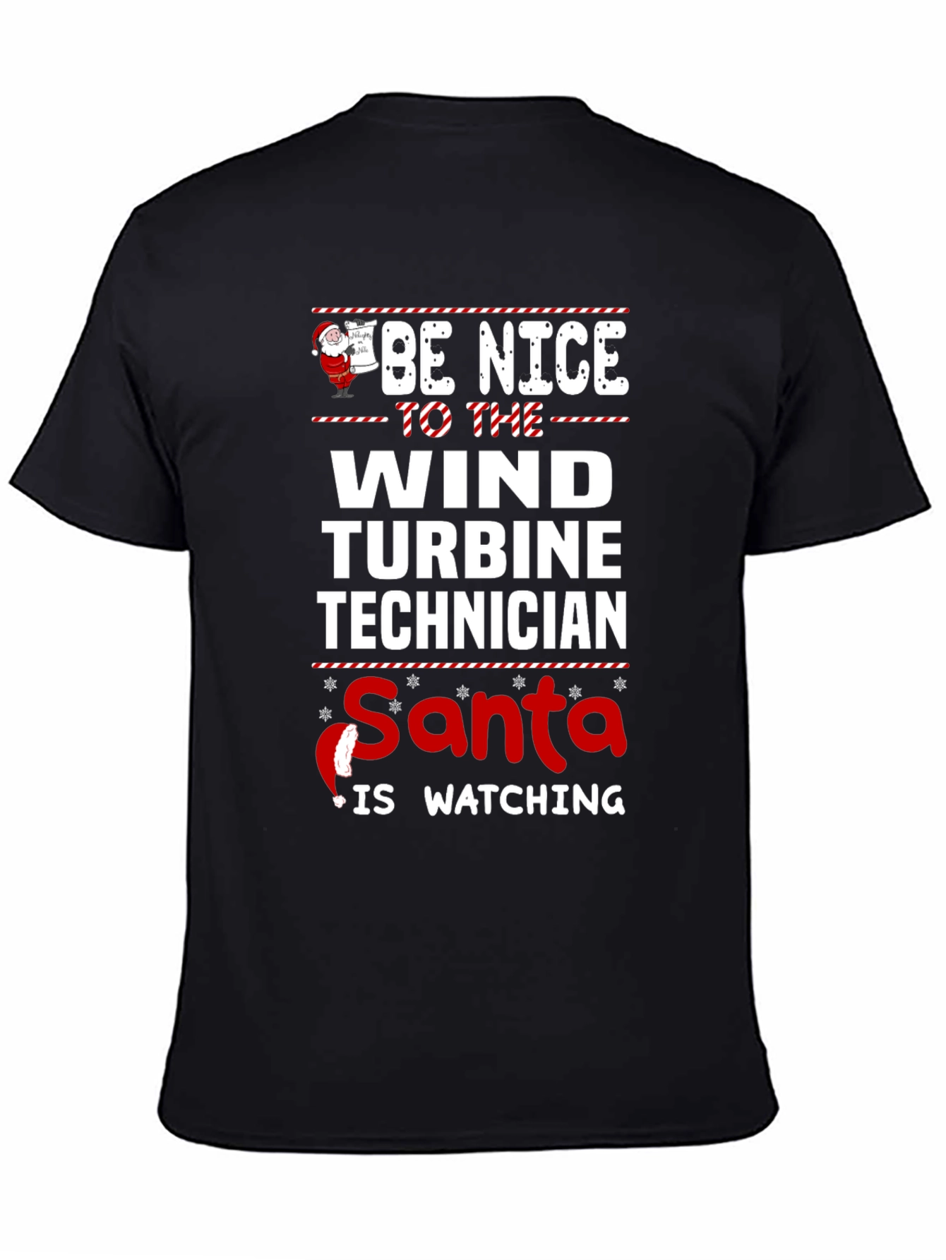 Be Nice To The Wind Turbine Technician Santa T-Shirt