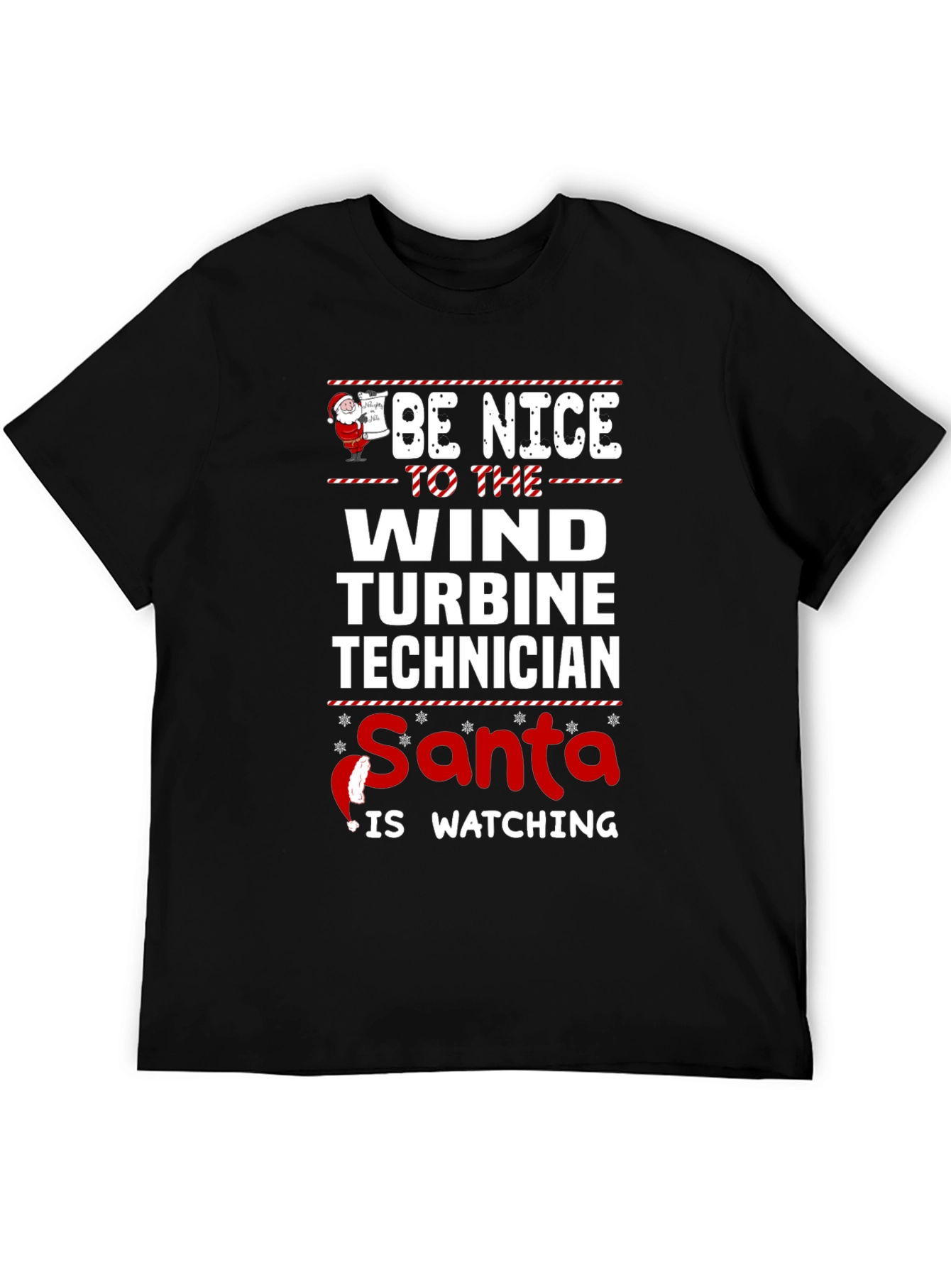 Be Nice To The Wind Turbine Technician Santa T-Shirt