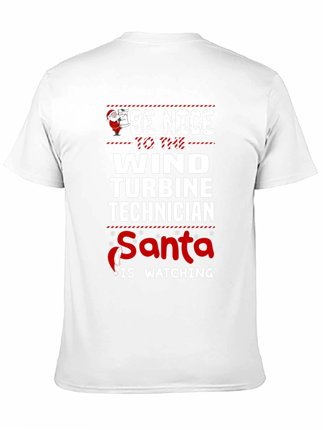 Be Nice To The Wind Turbine Technician Santa T-Shirt