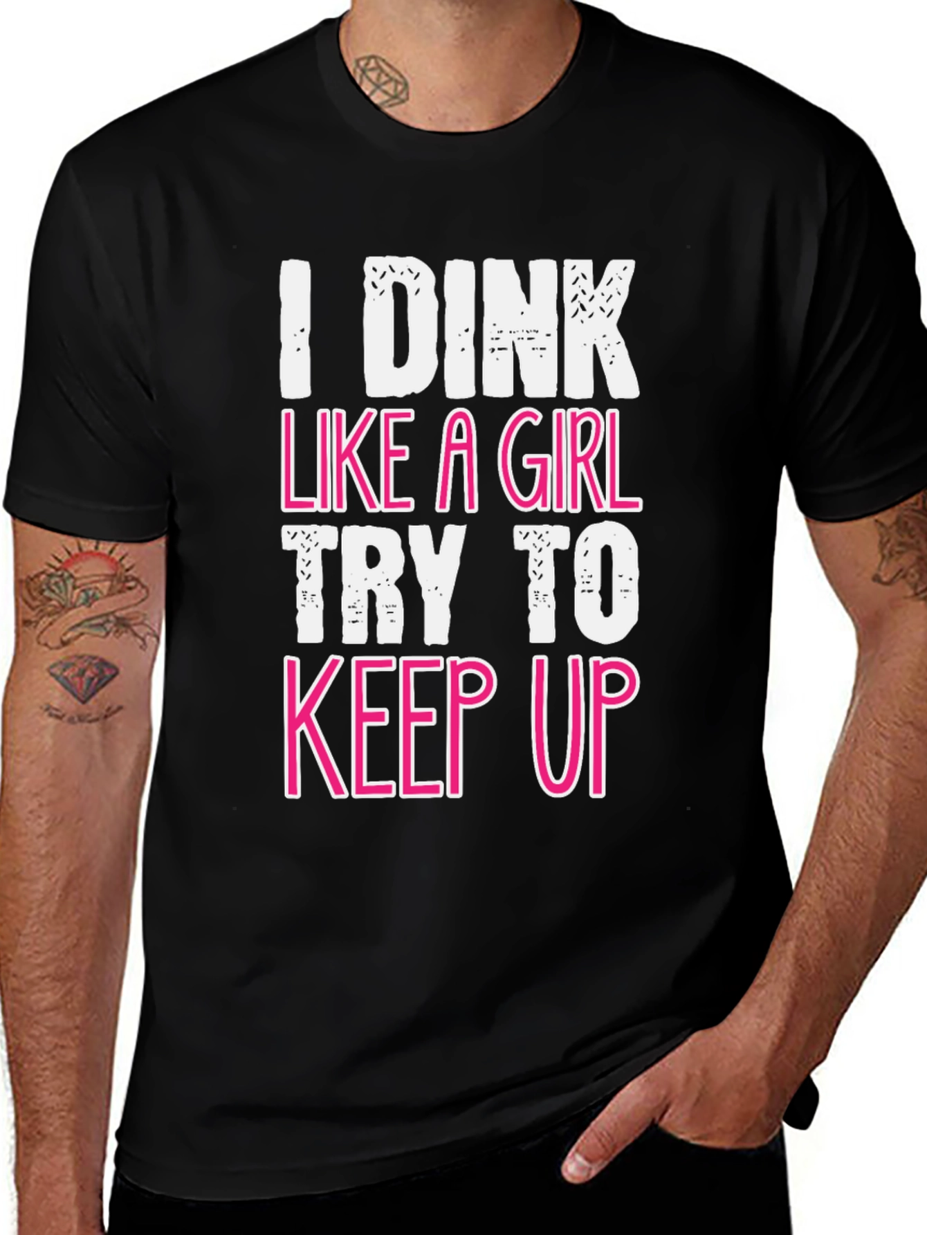 I Dink Like a Girl Funny T-Shirt