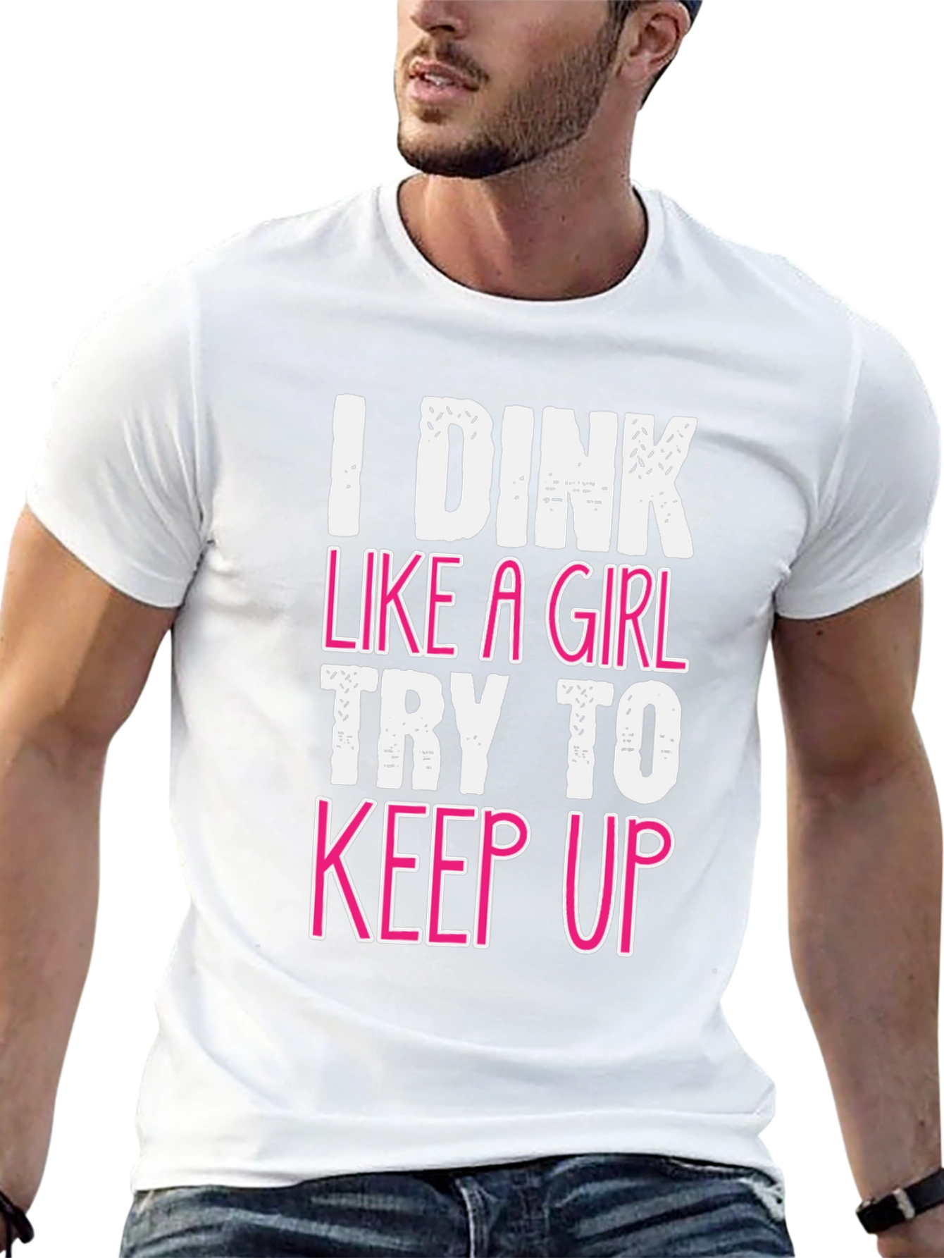 I Dink Like a Girl Funny T-Shirt
