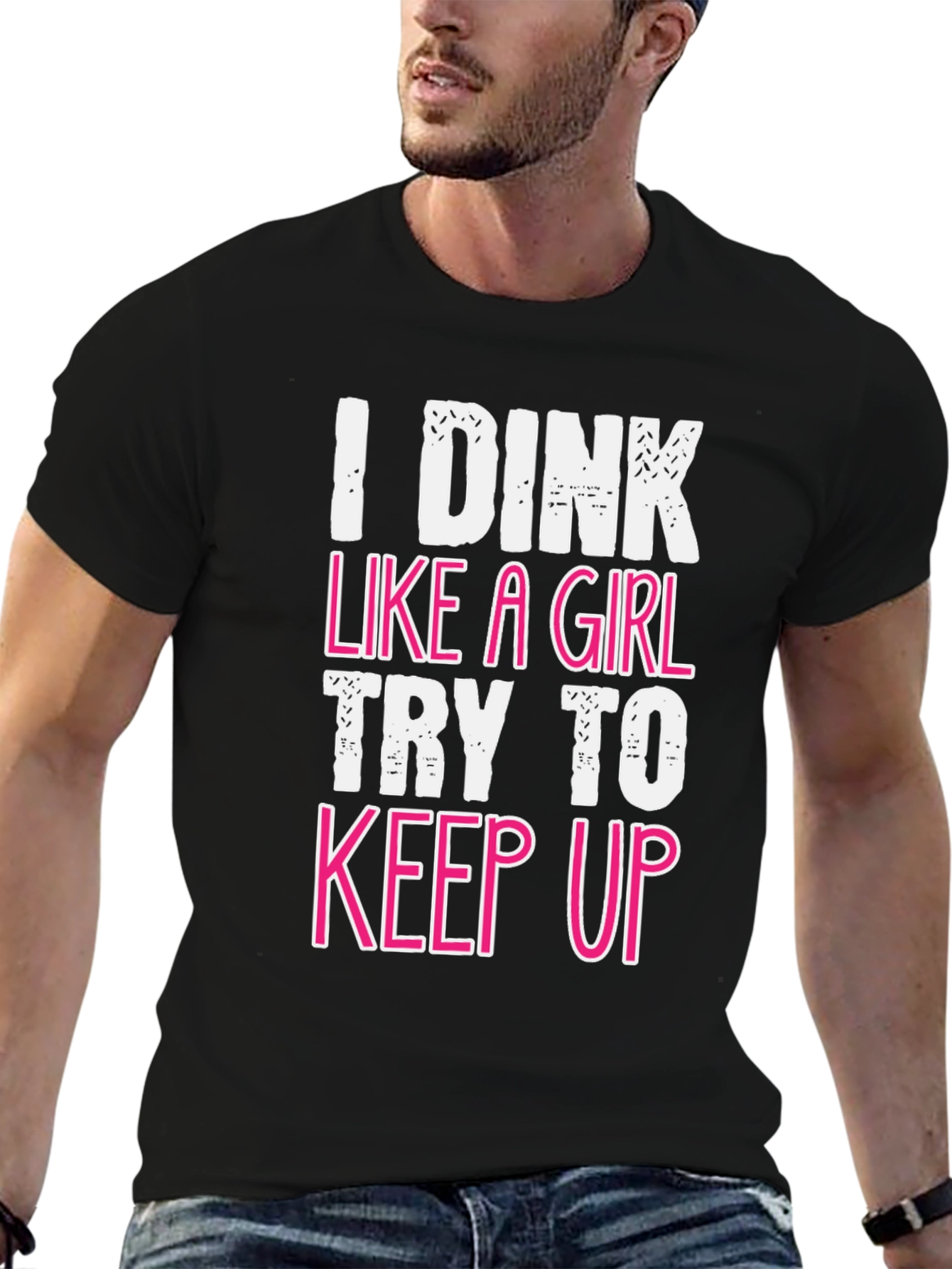 I Dink Like a Girl Funny T-Shirt