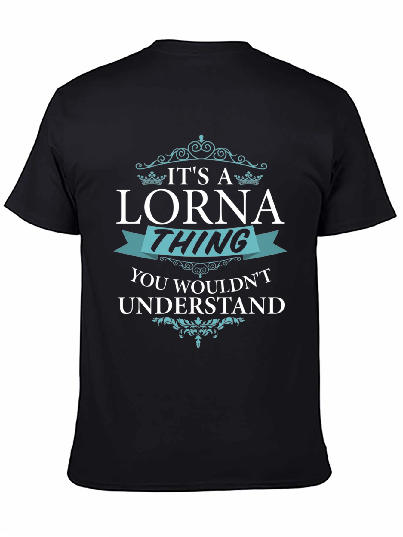 Its a Lorna Thing T-Shirt