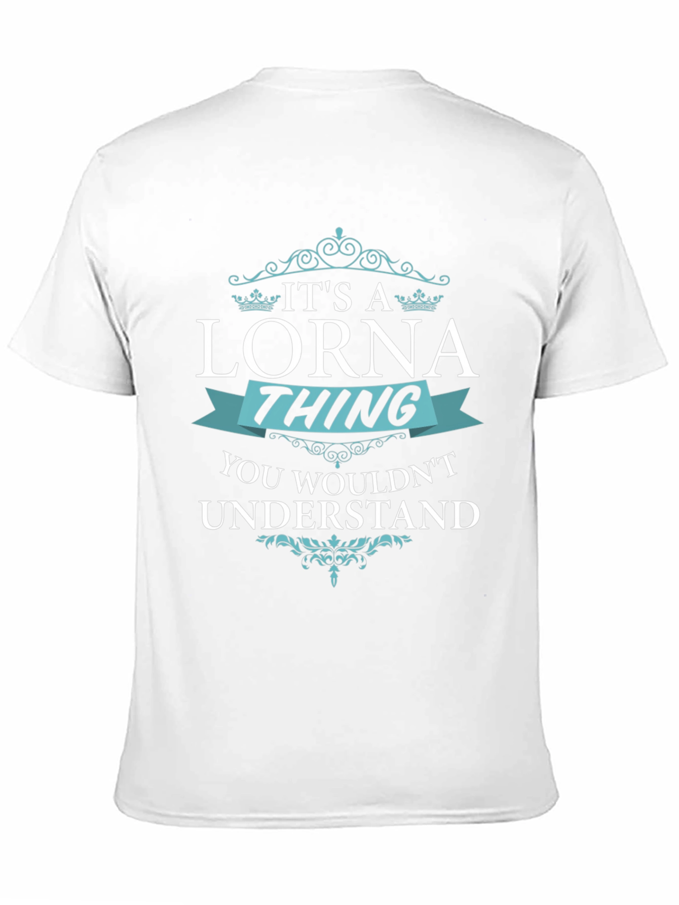 Its a Lorna Thing T-Shirt